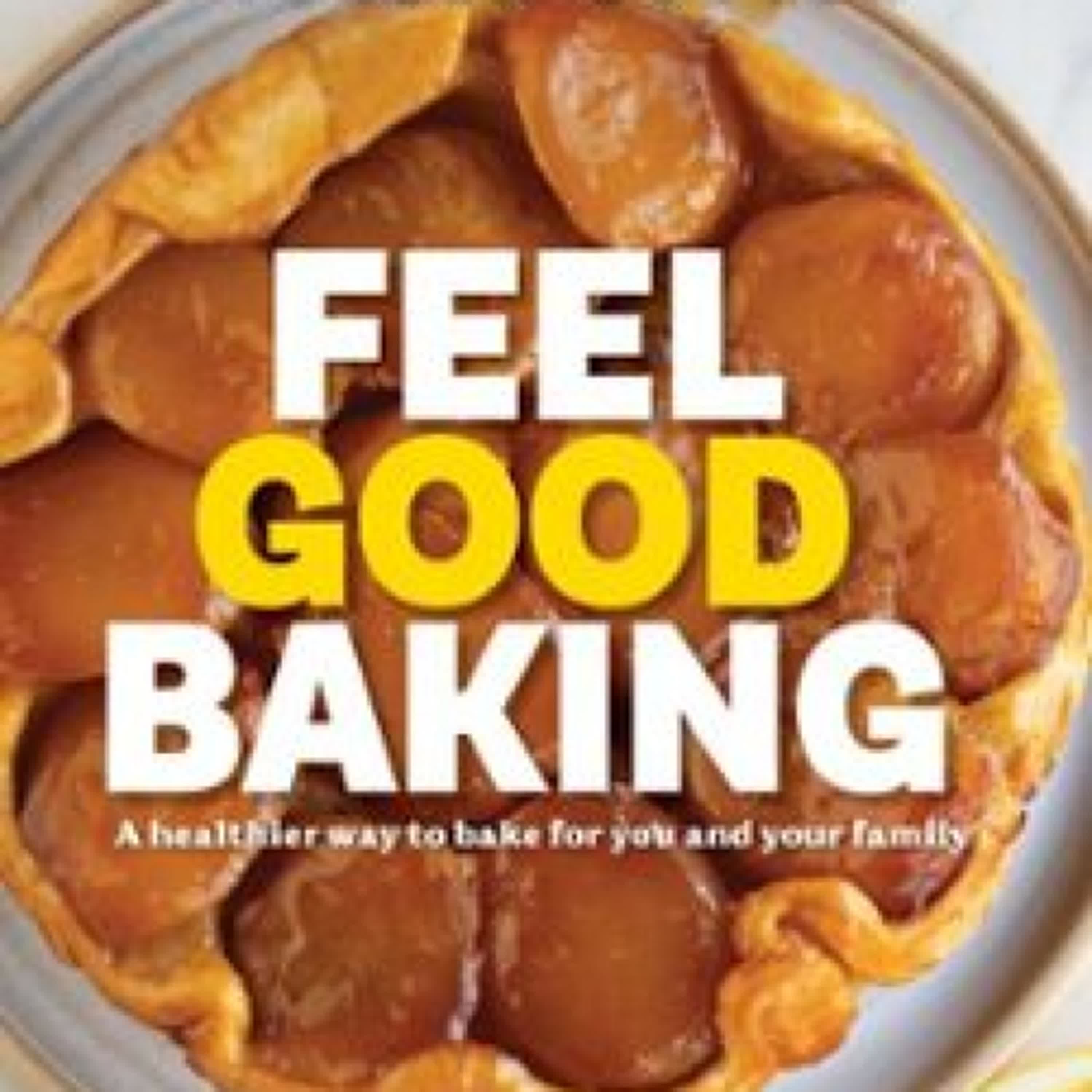 FEEL GOOD BAKING TERESA CUTTER