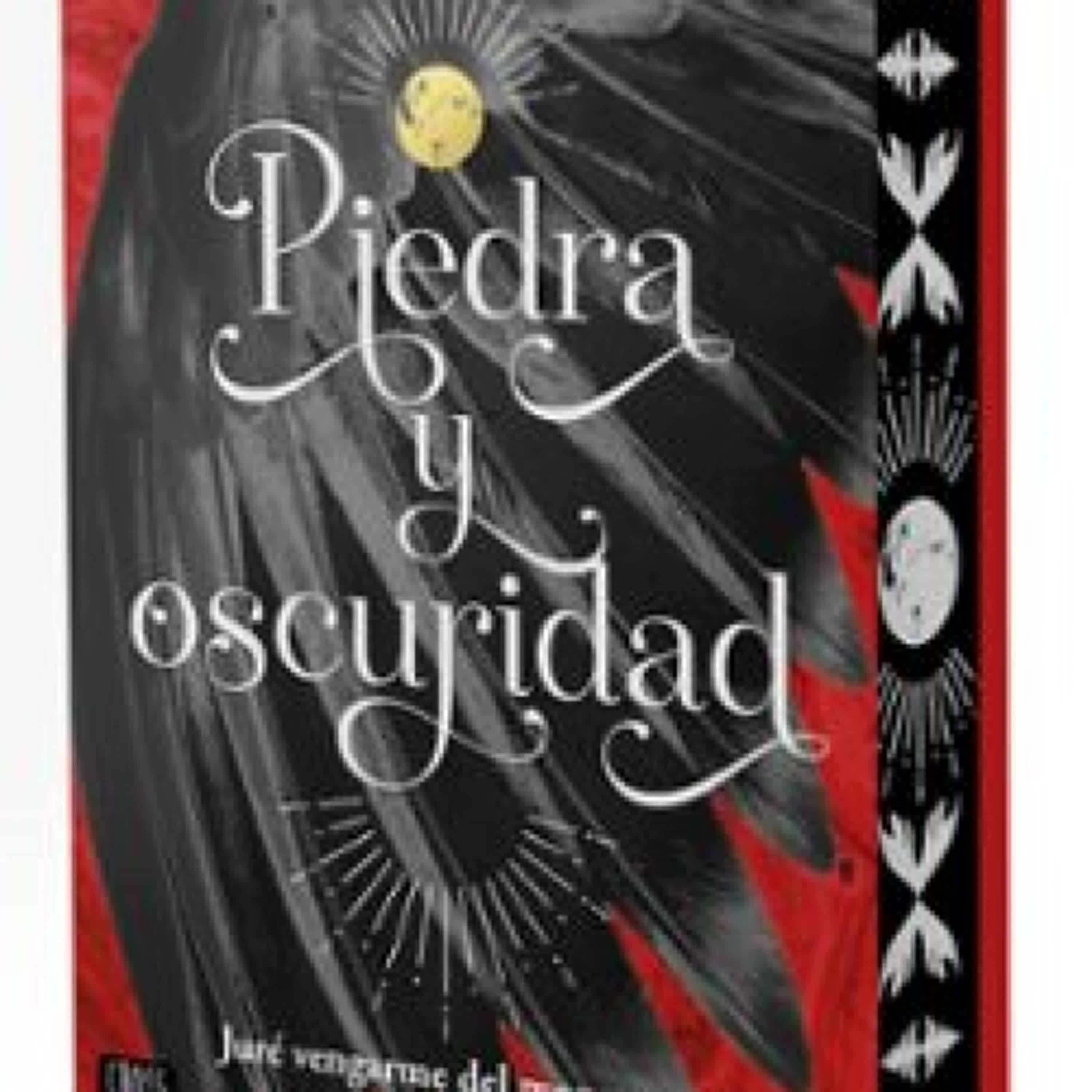 PIEDRA Y OSCURIDAD NATALIA TORVISCO