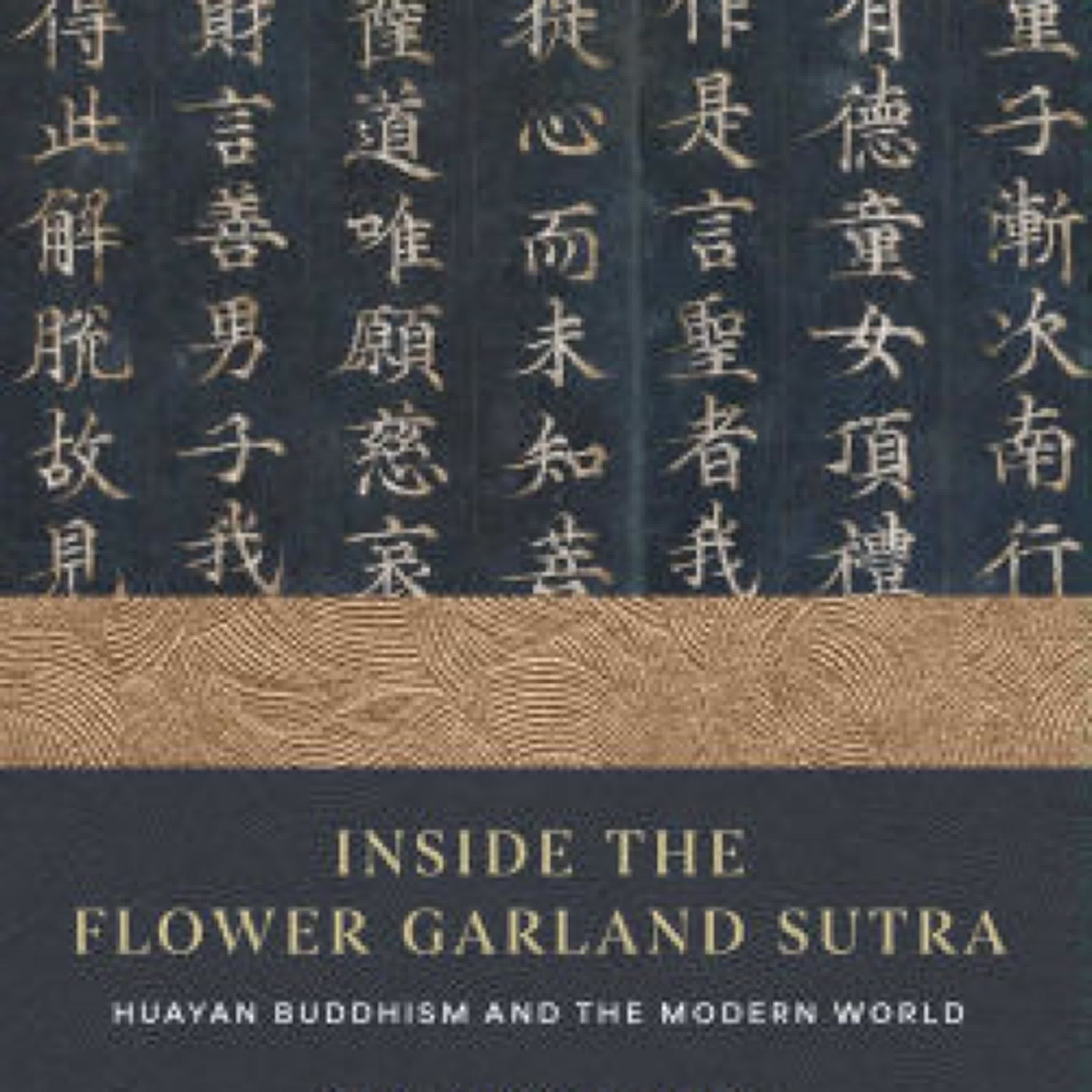 Read online: Inside the Flower Garland Sutra: Huayan Buddhism and the Modern World by Ben Connelly