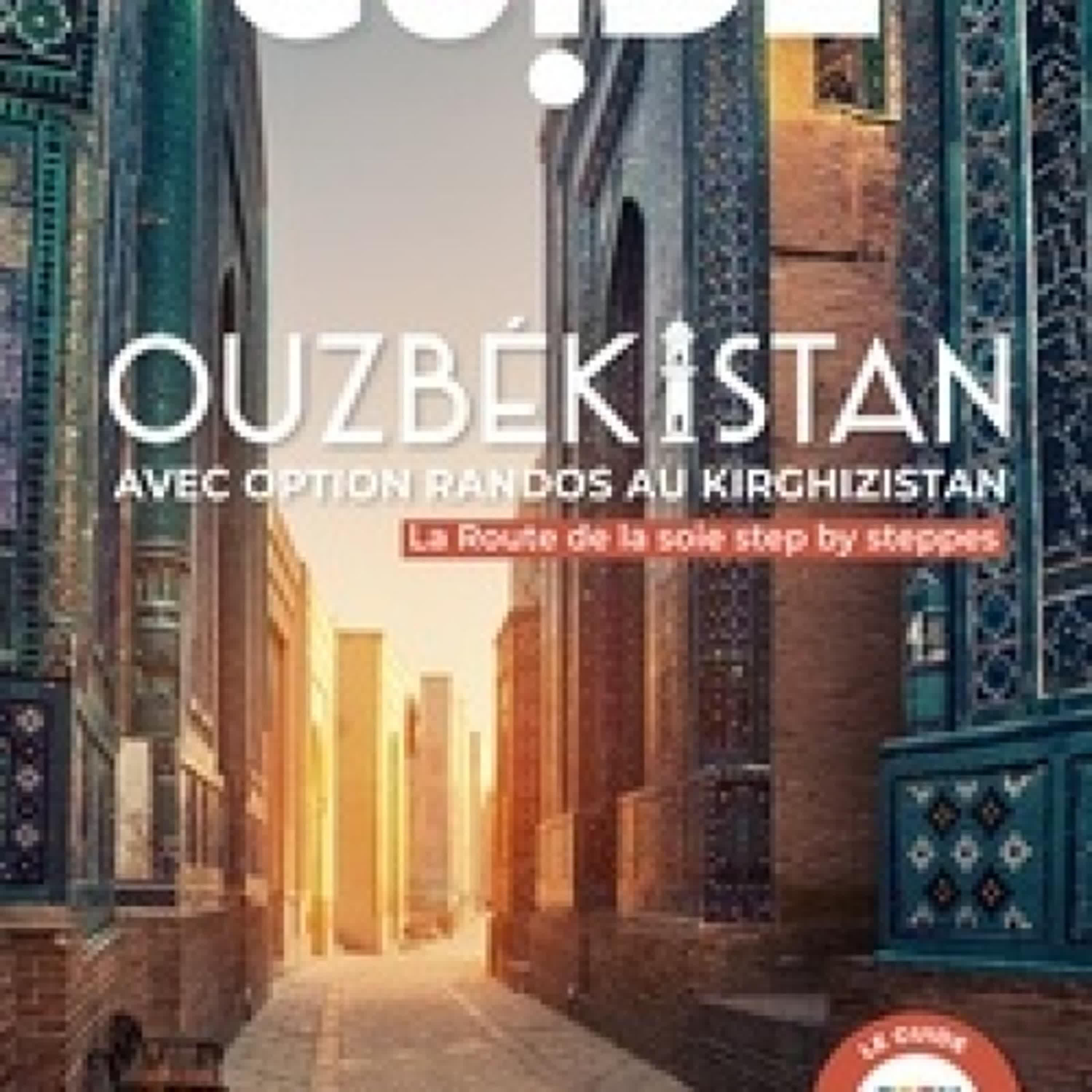 Télécharger Pdf Ouzbékistan et les plus belles randonnées vers le Kirghizistan Guide Petaouchnok