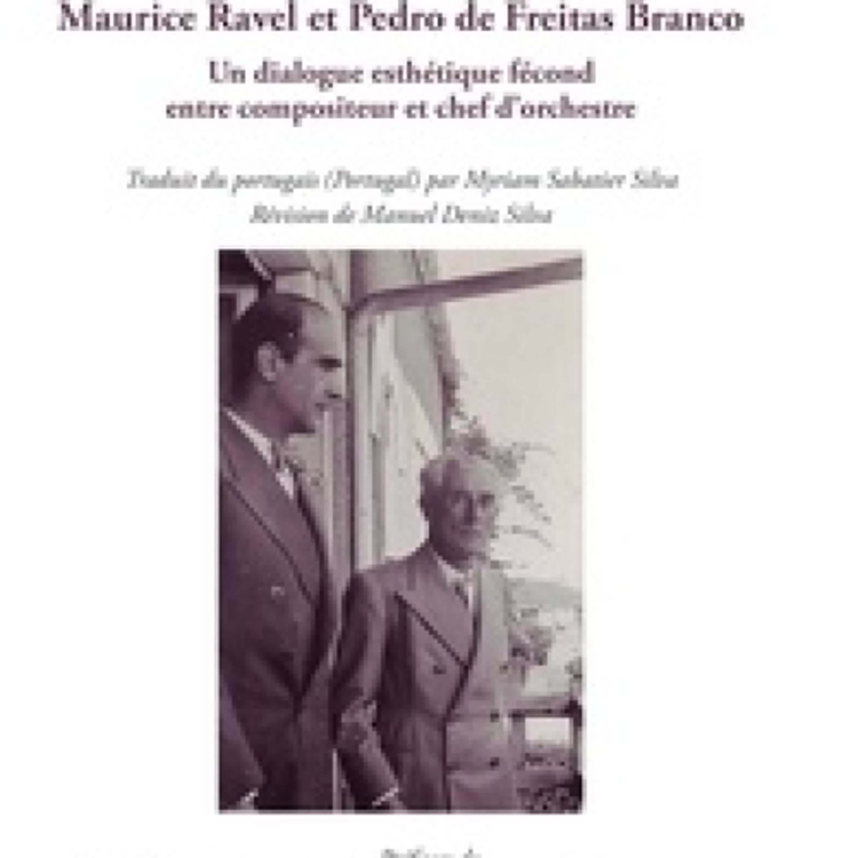 {téléchargement} Maurice Ravel et Pedro de Freitas Branco - Un dialogue esthétique fécond entre compositeur et chef d’orchestre