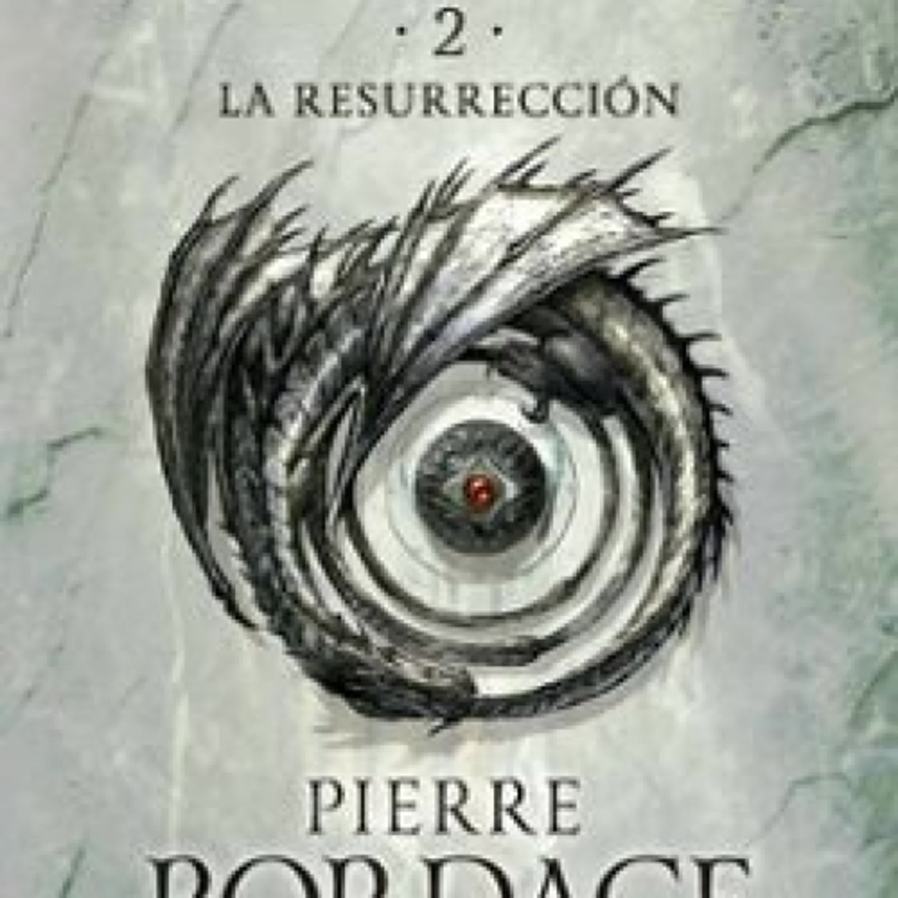 ARKANE Nº 02 LA RESURRECCIÓN Pierre Bordage
