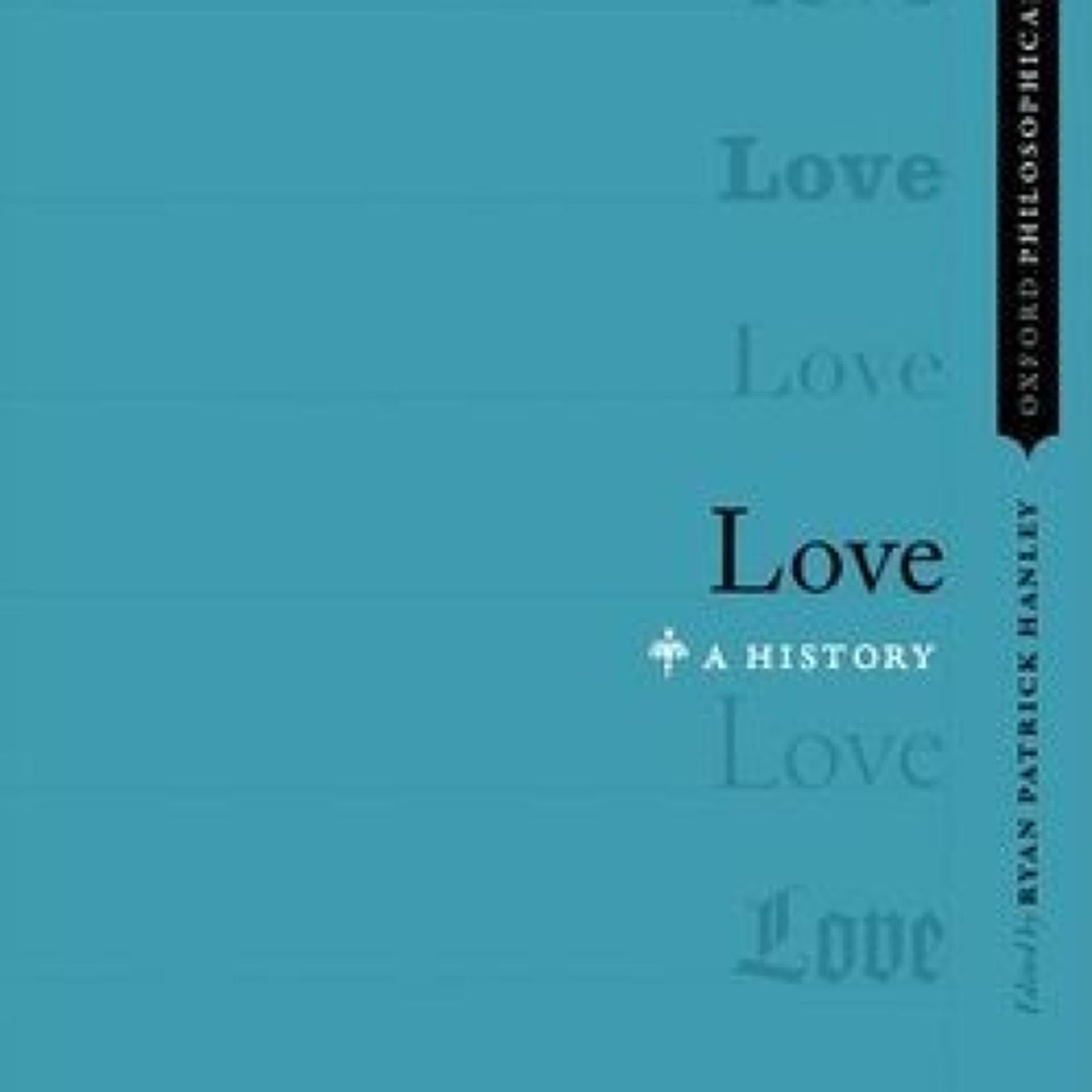 Love: A History by Ryan Patrick Hanley on Iphone New Format
