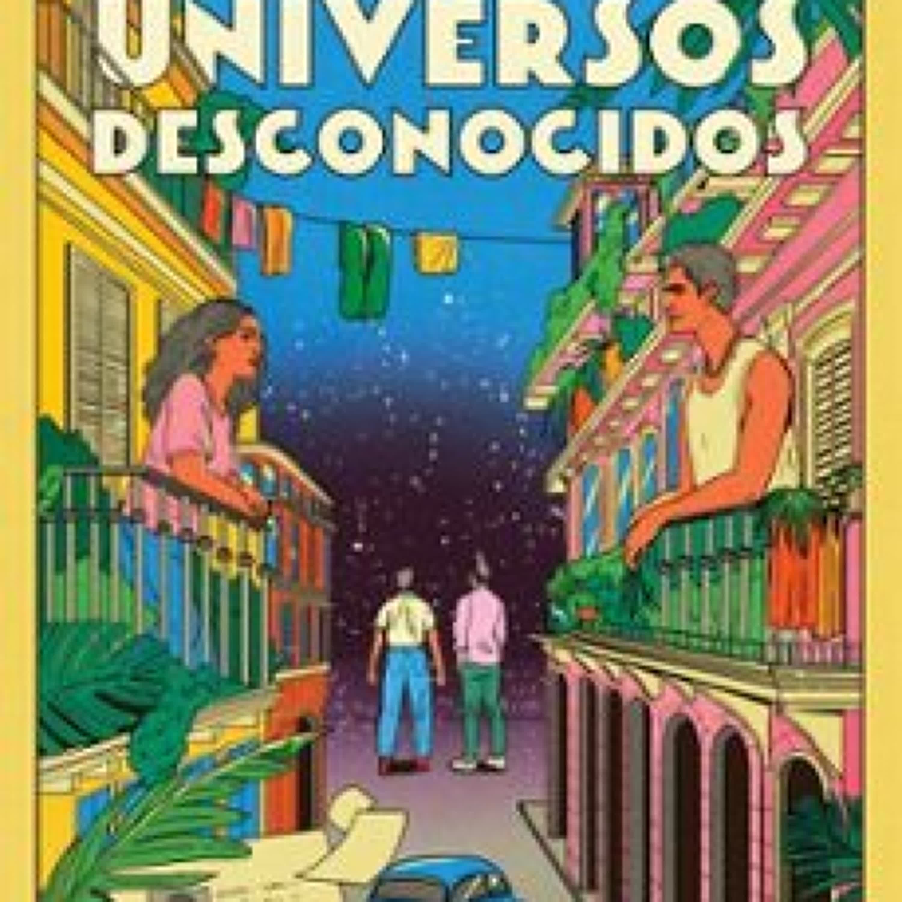 ARCHIVO DE UNIVERSOS DESCONOCIDOS RUBEN REYES JR.