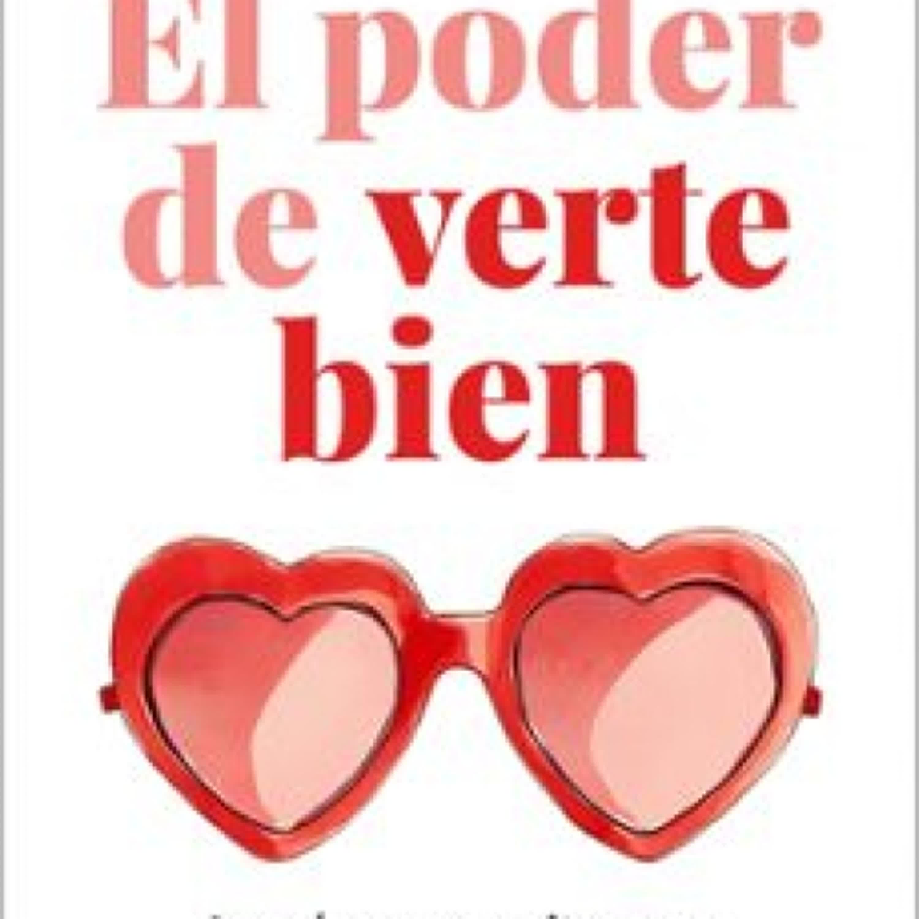 EL PODER DE VERTE BIEN MIRIAM ALEGRIA