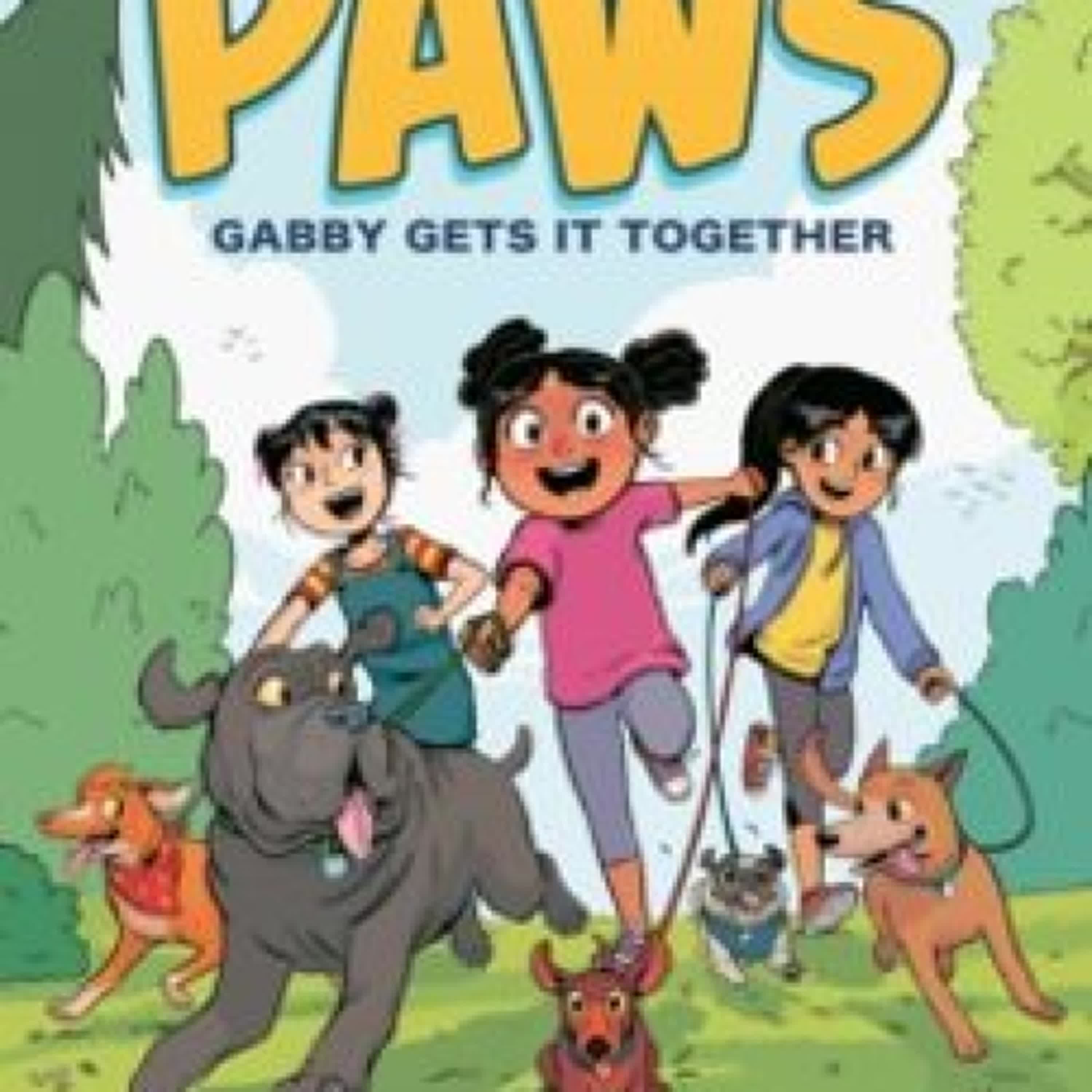 PAWS: GABBY GETS IT TOGETHER Nathan Fairbairn