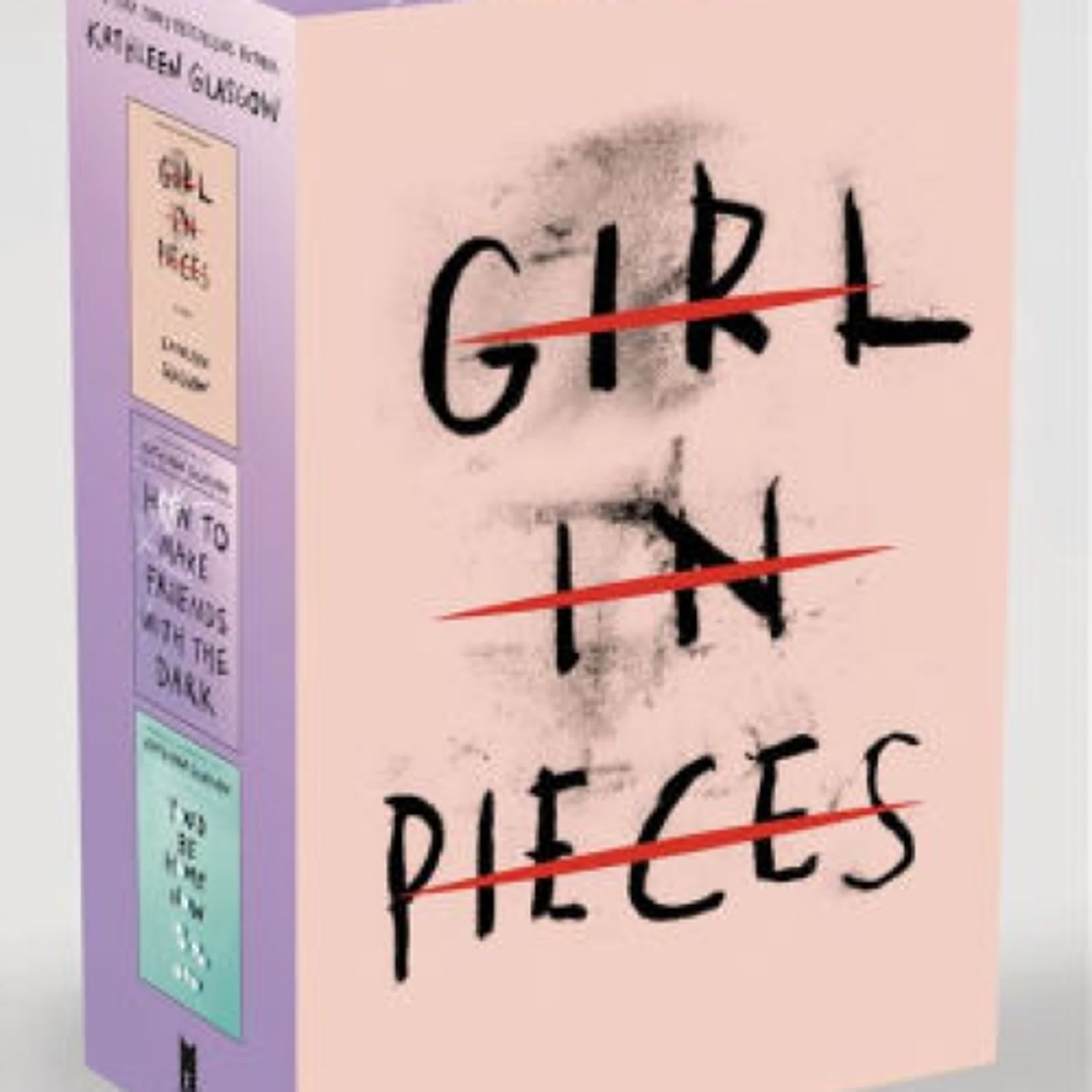 Kathleen Glasgow Three-Book Boxed Set: Girl in Pieces; How to Make Friends with the Dark; You'd Be Home Now by Kathleen Glasgow on Iphone New Format