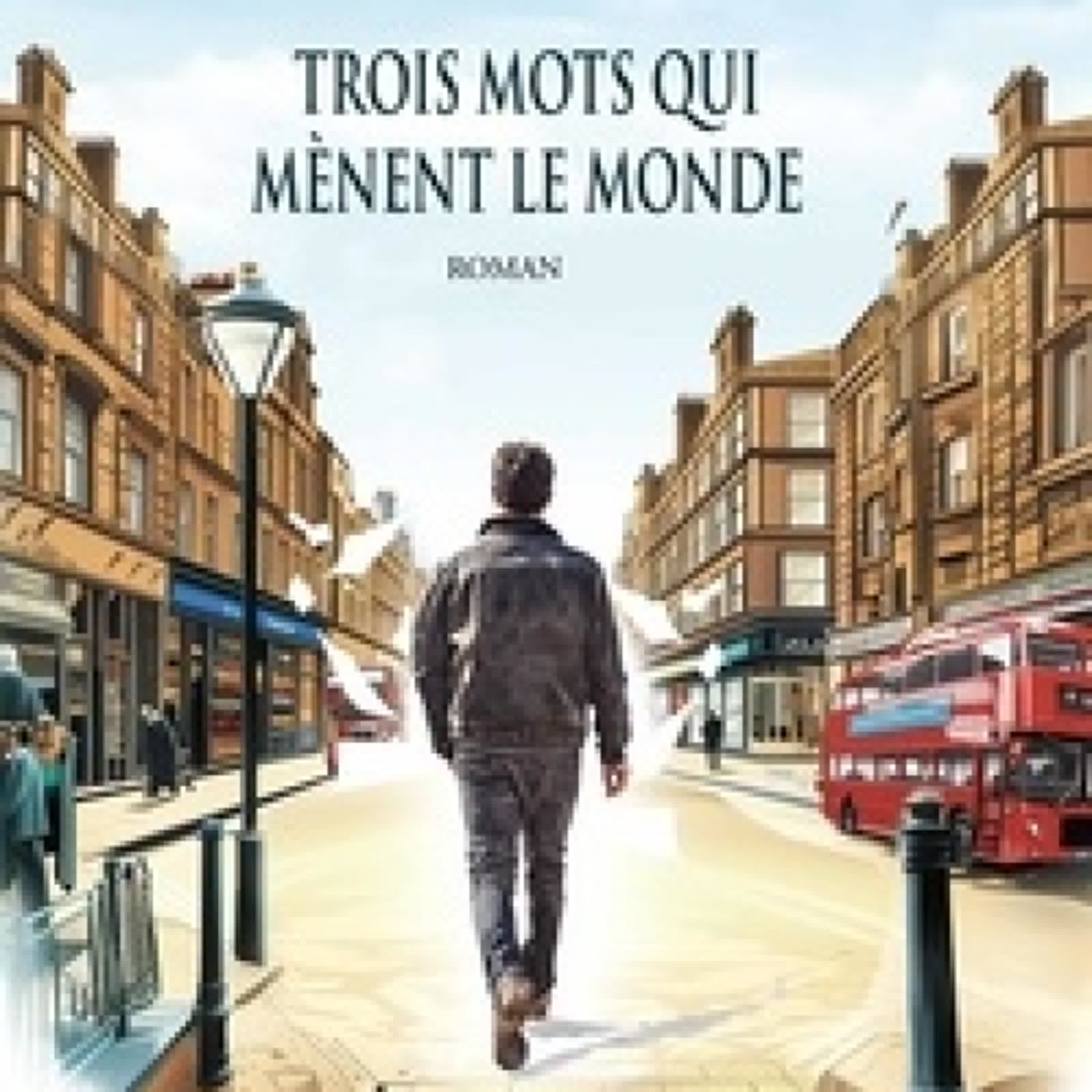 Télécharger Pdf Trois mots qui mènent le monde