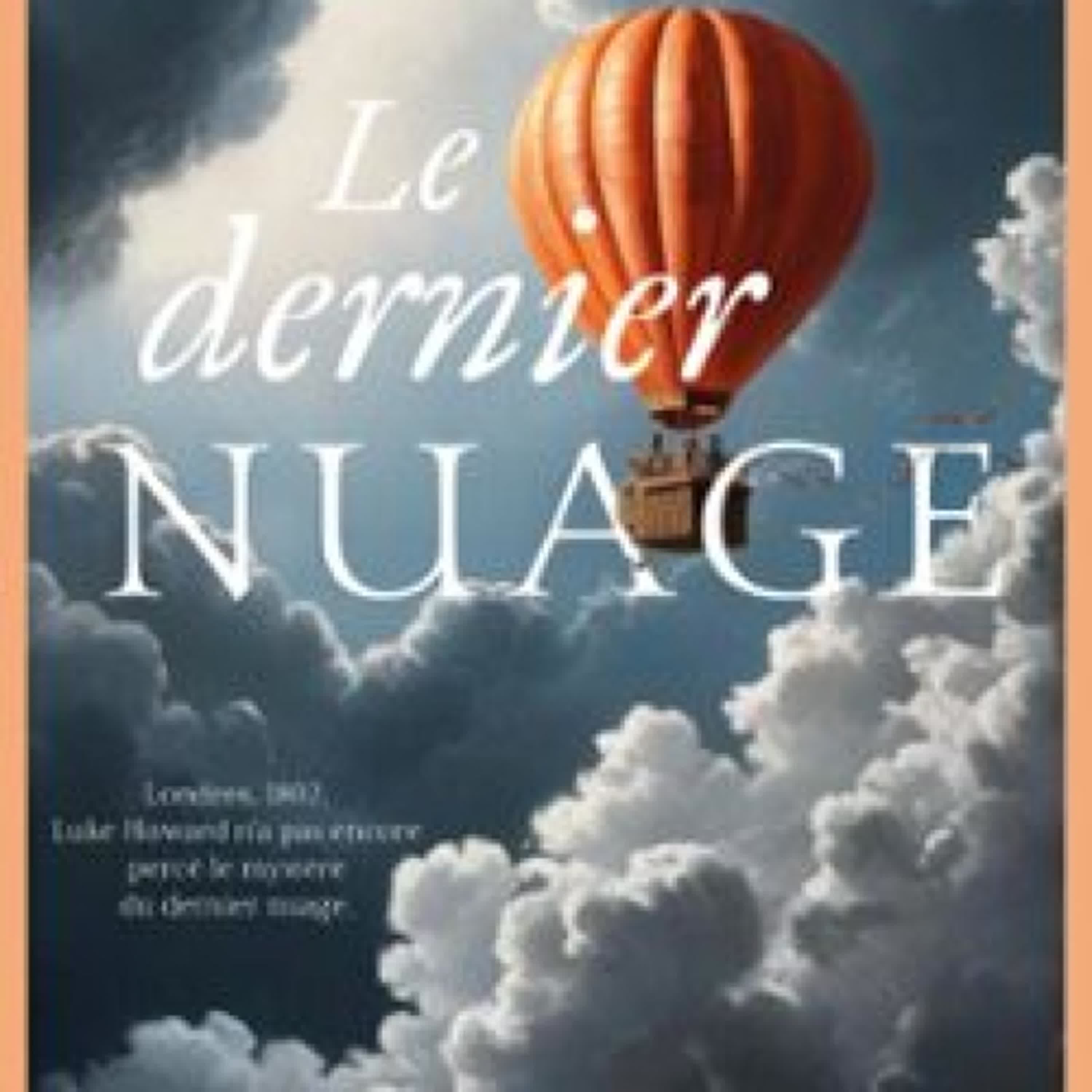 LE DERNIER NUAGE FRÉDÉRIC CHIGNAC