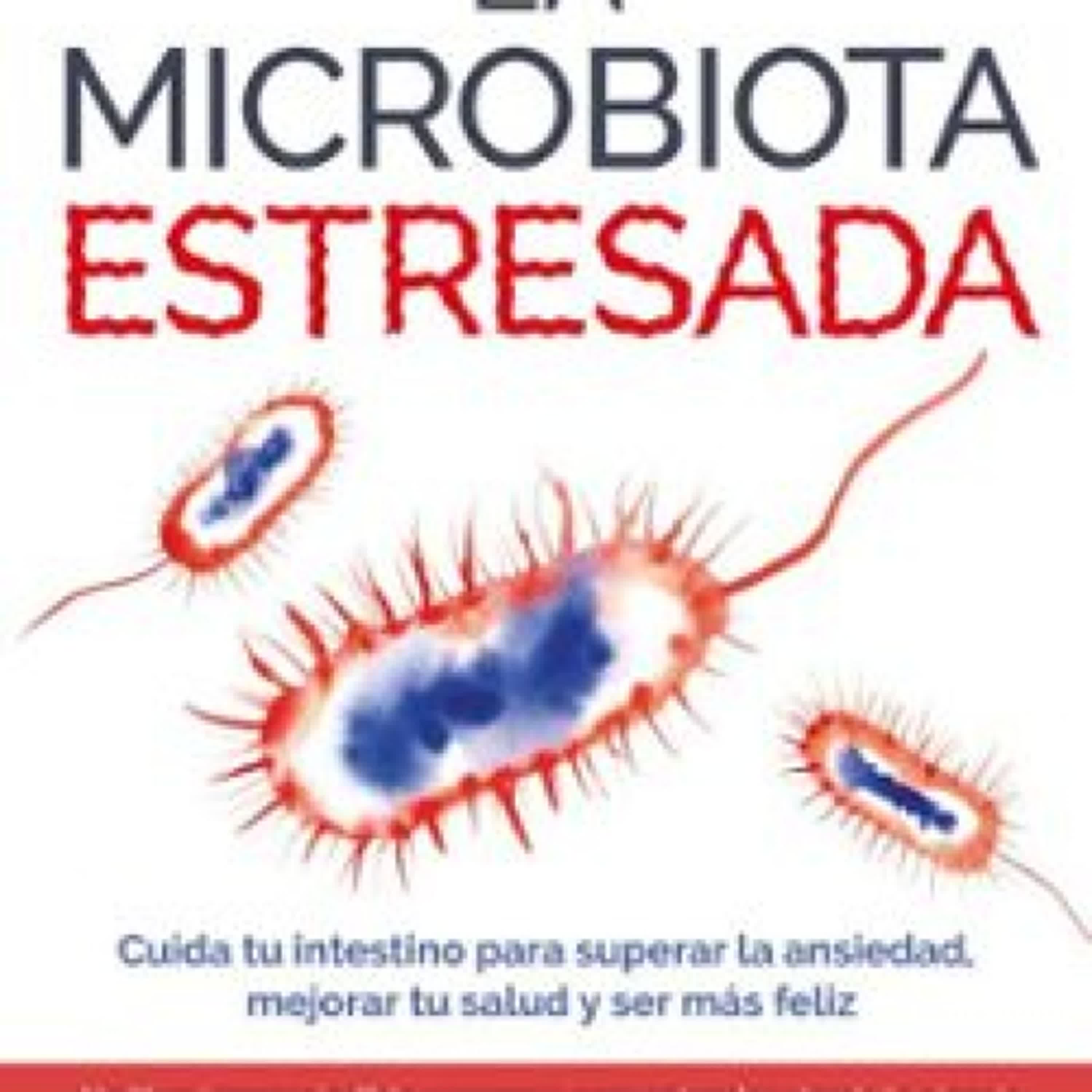 LA MICROBIOTA ESTRESADA DOCTORA DE LA PUERTA