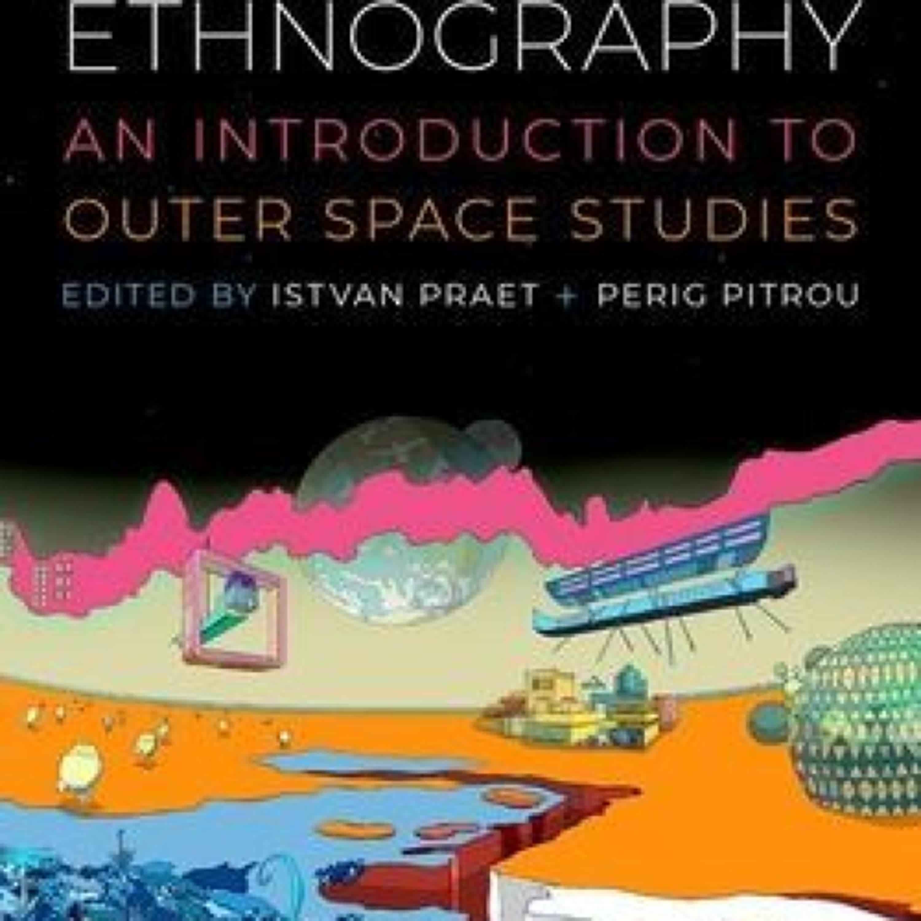[PDF] Download Otherwhere Ethnography: An Introduction to Outer Space Studies by Istvan Praet, Perig Pitrou