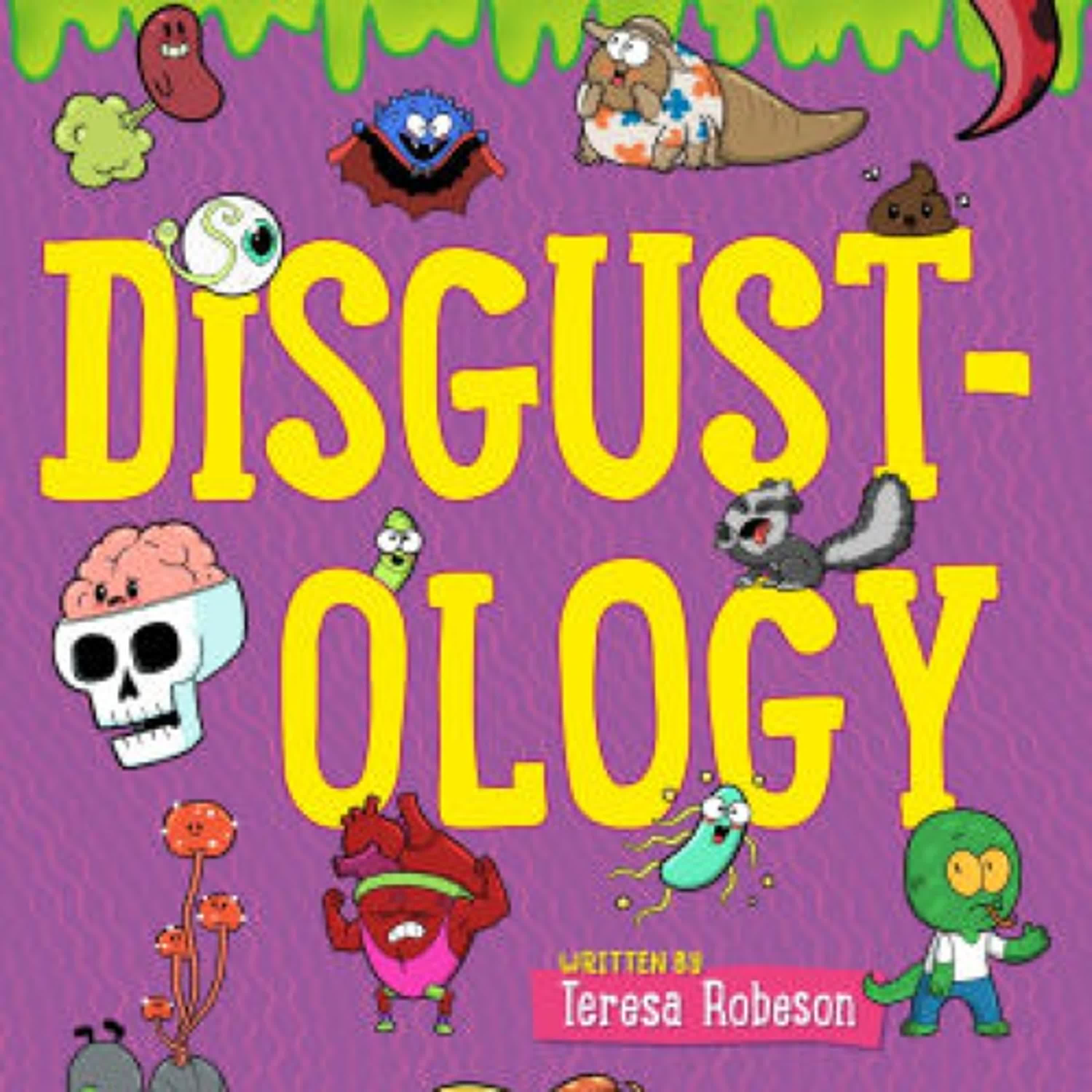 Disgustology: The Science of Gross by Teresa Robeson, Anna-Maria Jung on Iphone New Format