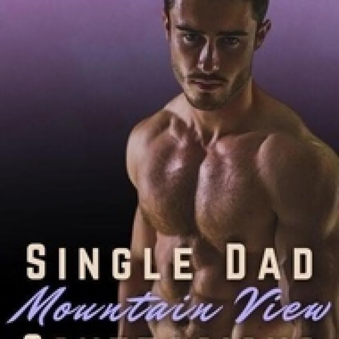Télécharger Pdf Single Dad Mountain View Confessions - Single Dads of Silver Leaf Grove, #2