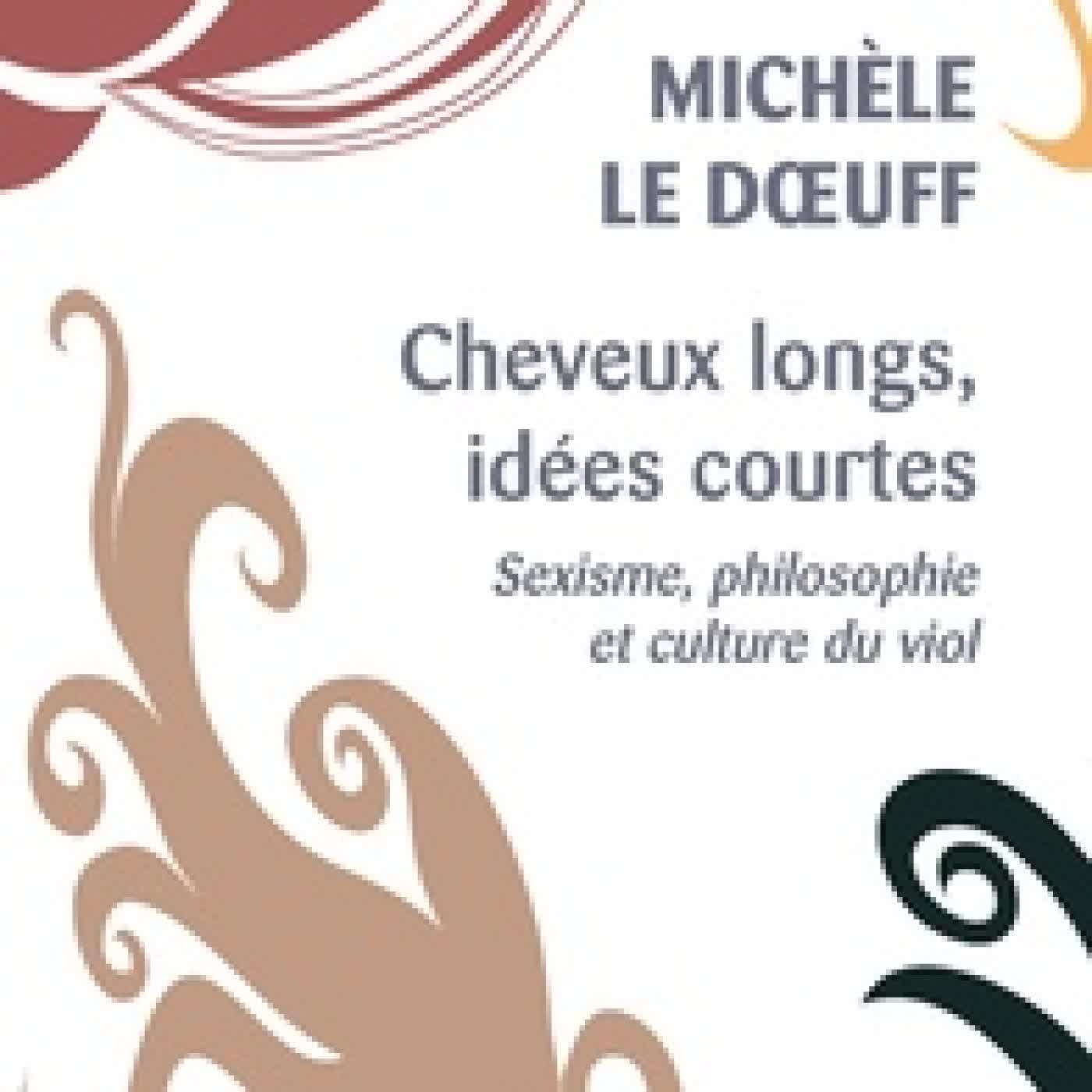 {téléchargement} Cheveux longs, idées courtes - Sexisme, philosophie et culture du viol