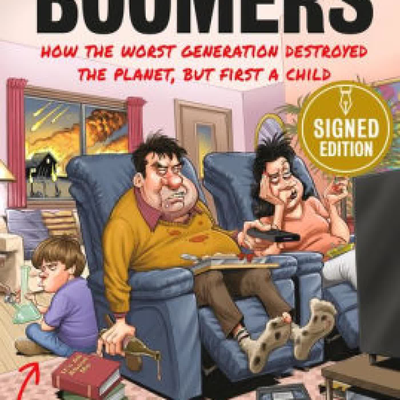 Death by Boomers: How the Worst Generation Destroyed the Planet, but First a Child by Tim Dillon on Iphone New Format