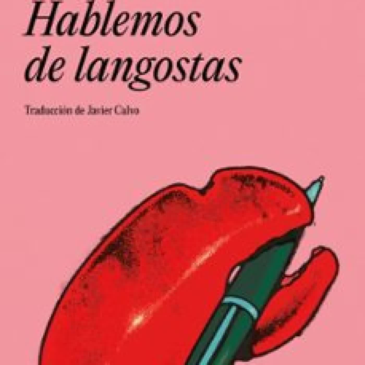 HABLEMOS DE LANGOSTAS David Foster Wallace
