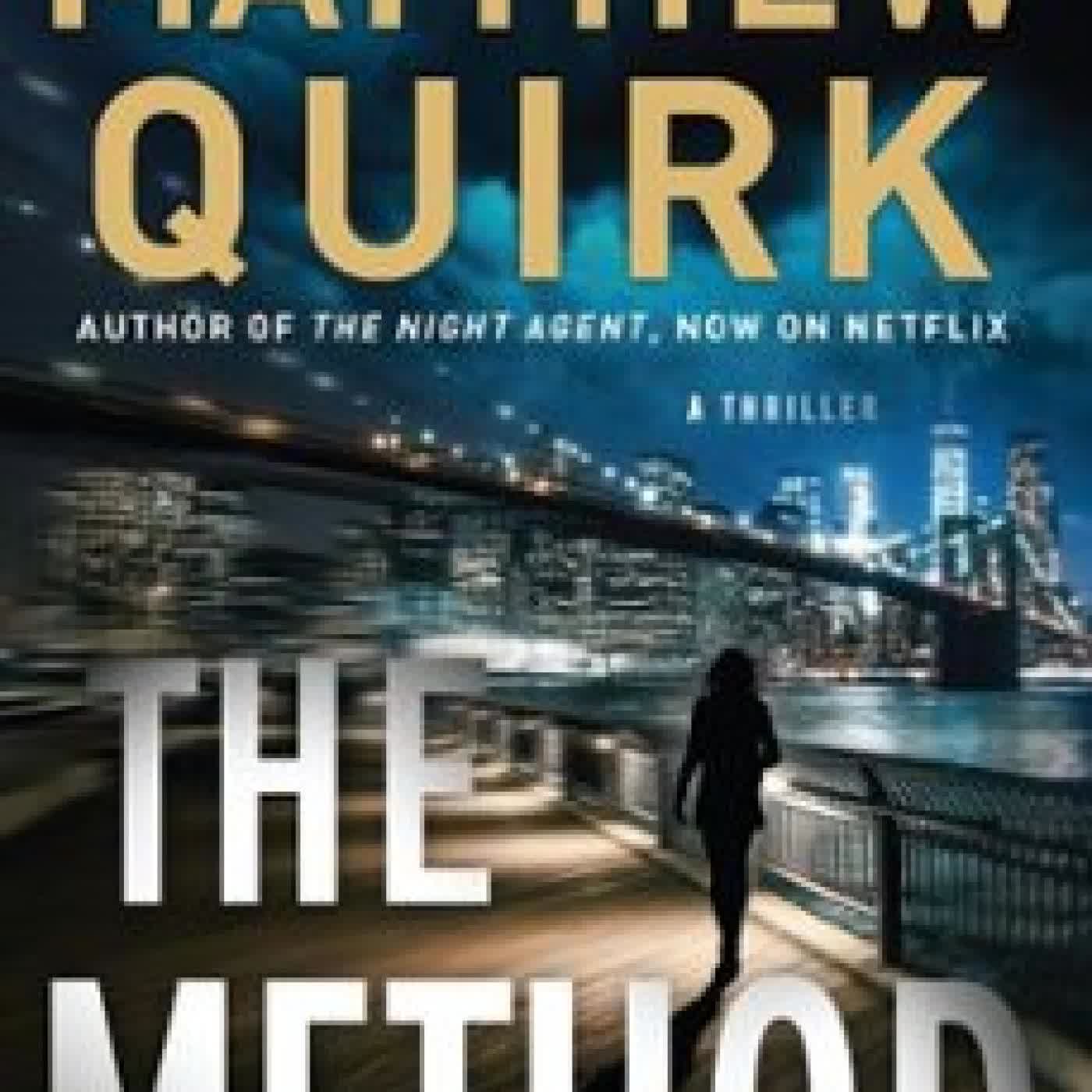 THE METHOD Matthew Quirk