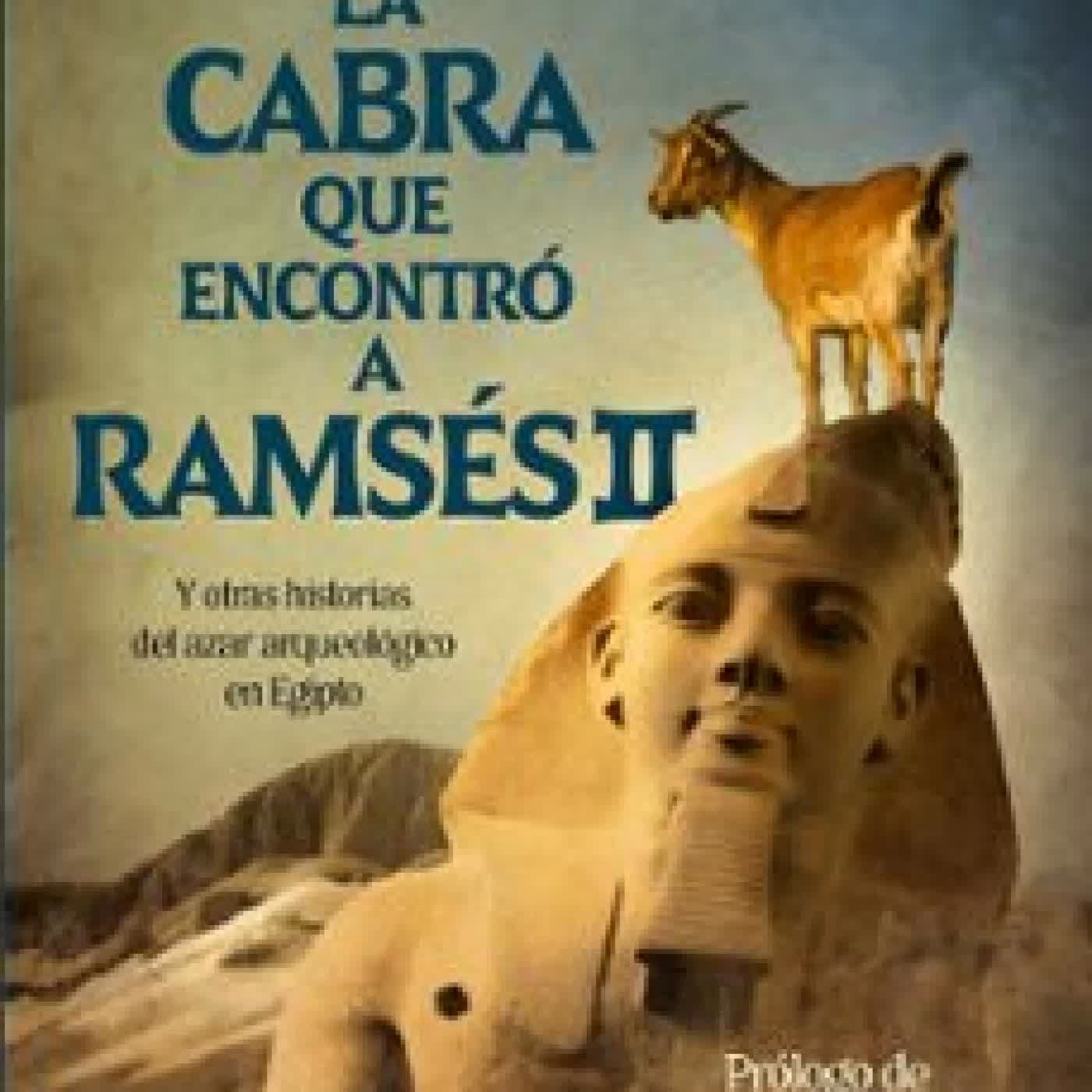 LA CABRA QUE ENCONTRÓ A RAMSÉS Gonzalo Gómez García