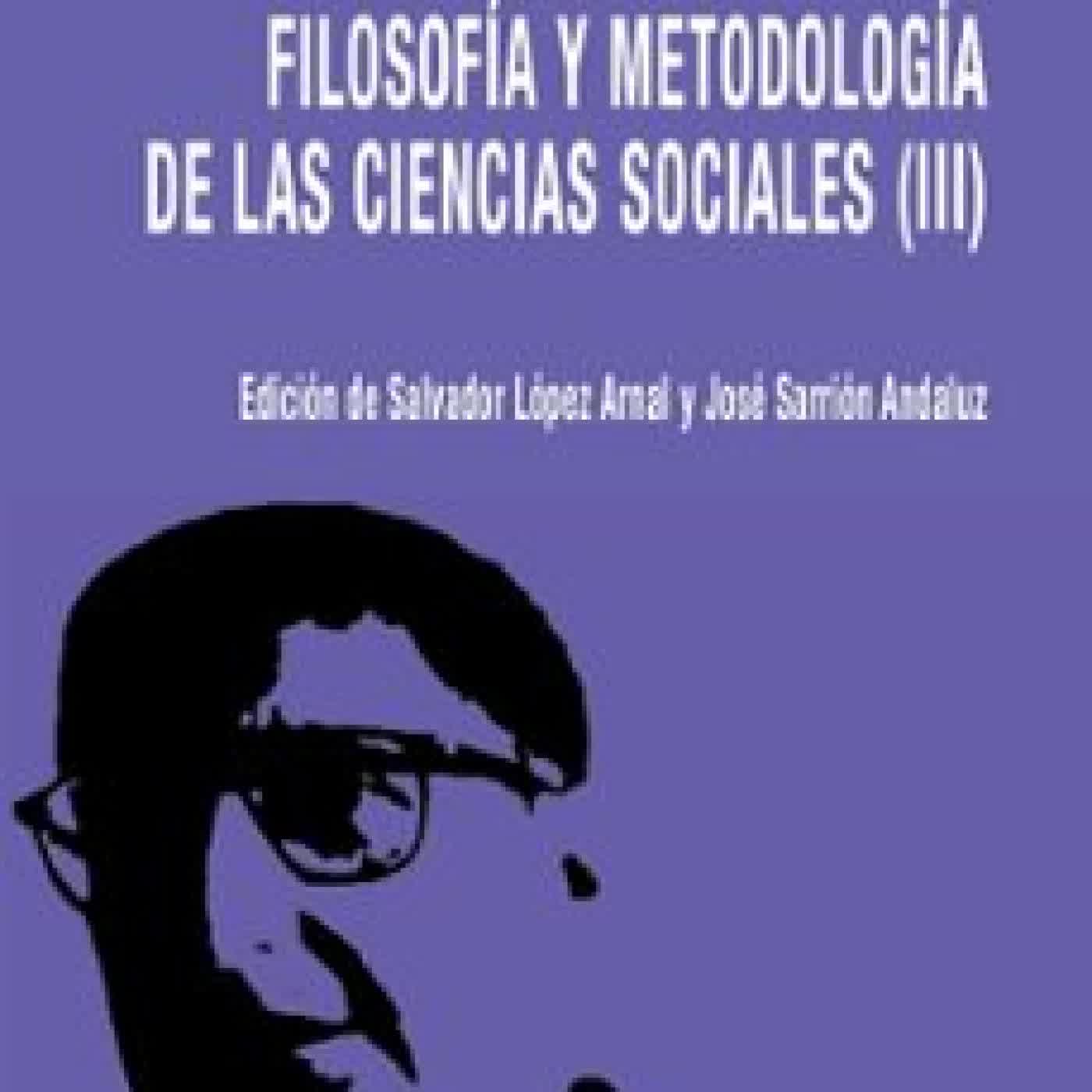 FILOSOFÍA Y METODOLOGÍA DE LAS CIENCIAS SOCIALES III Manuel Sacristán Luzón