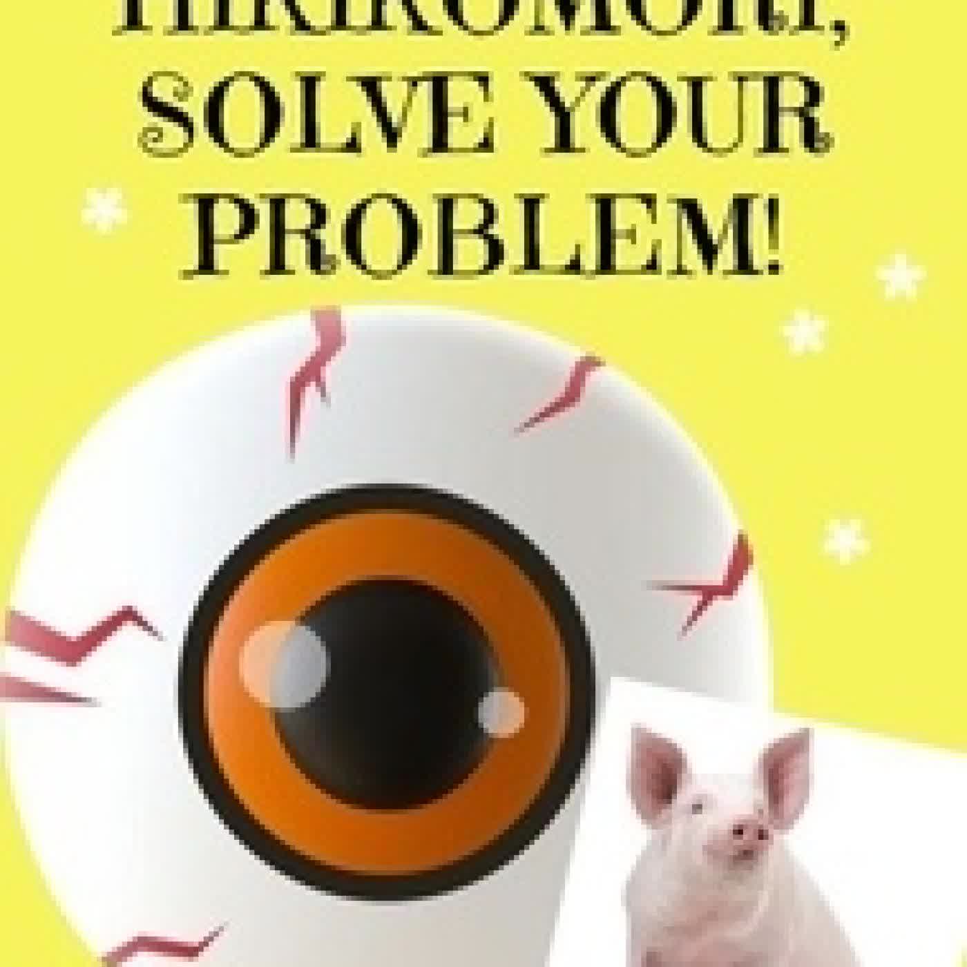 {téléchargement} Hikikomori, Solve Your Problem! - TOM, THE TIK-TOKER PIG, #2