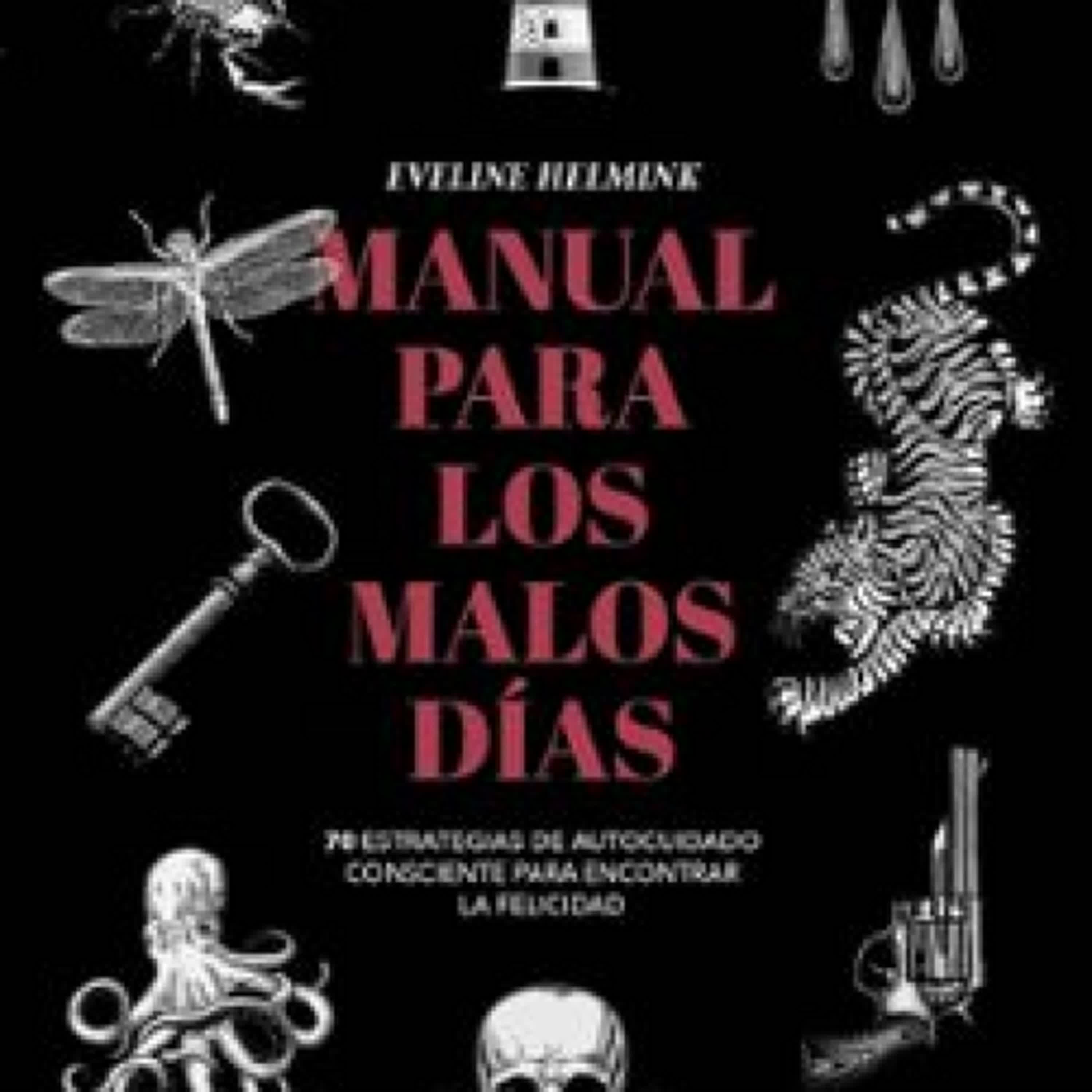 MANUAL PARA LOS MALOS DÍAS EVELINE HELMINK