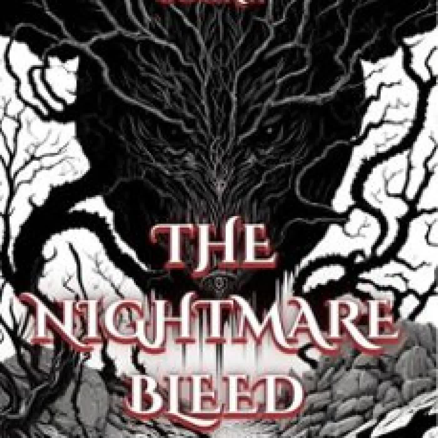 THE NIGHTMARE BLEED ANTHONY D FARR