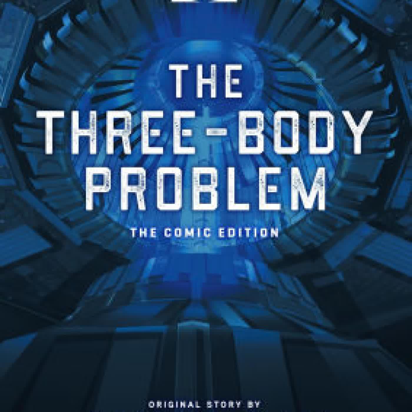 The Three-Body Problem, Vol. 1 (comic): The Comic Edition by XuDong Cai, Jin Cai, Twilight Lu, Silver, Xiao on Iphone New Format