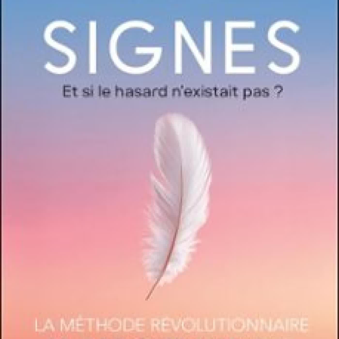 SIGNES : ET SI LE HASARD N'EXISTAIT PAS ?