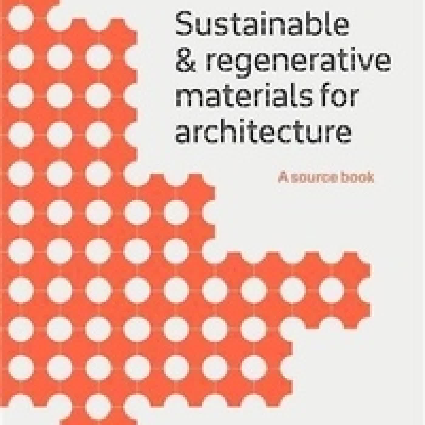 {téléchargement} Sustainable and Regenerative Materials for Architecture