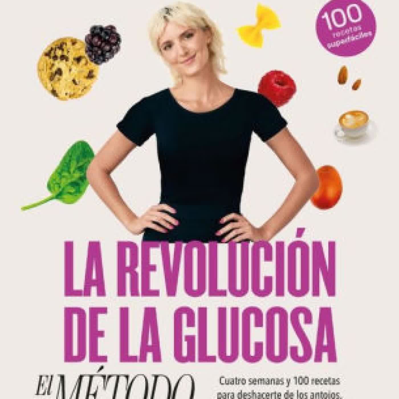 Read online: La revolucion de la glucosa: El metodo / The Glucose Goddess Method (Spanish Edition) by Jessie Inchauspé