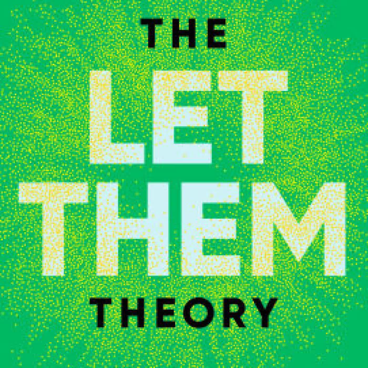 The Let Them Theory: A Life-Changing Tool That Millions of People Can't Stop Talking About by Mel Robbins on Iphone New Format