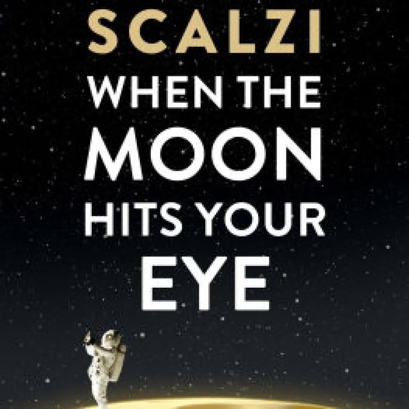When the Moon Hits Your Eye by John Scalzi on Iphone New Format