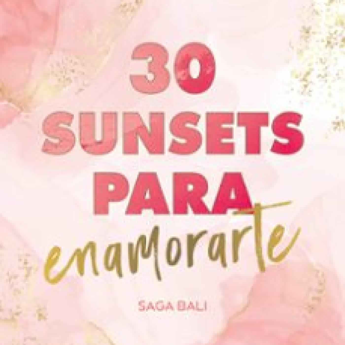 30 SUNSETS PARA ENAMORARTE (BALI 1) Mercedes Ron