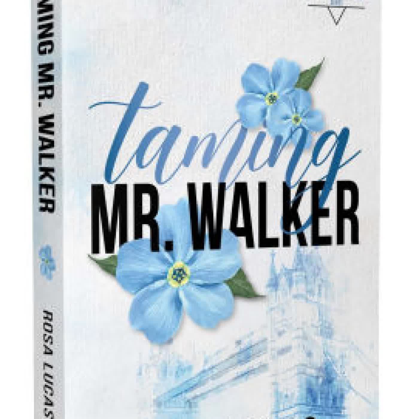 Taming Mr. Walker by Rosa Lucas on Iphone New Format