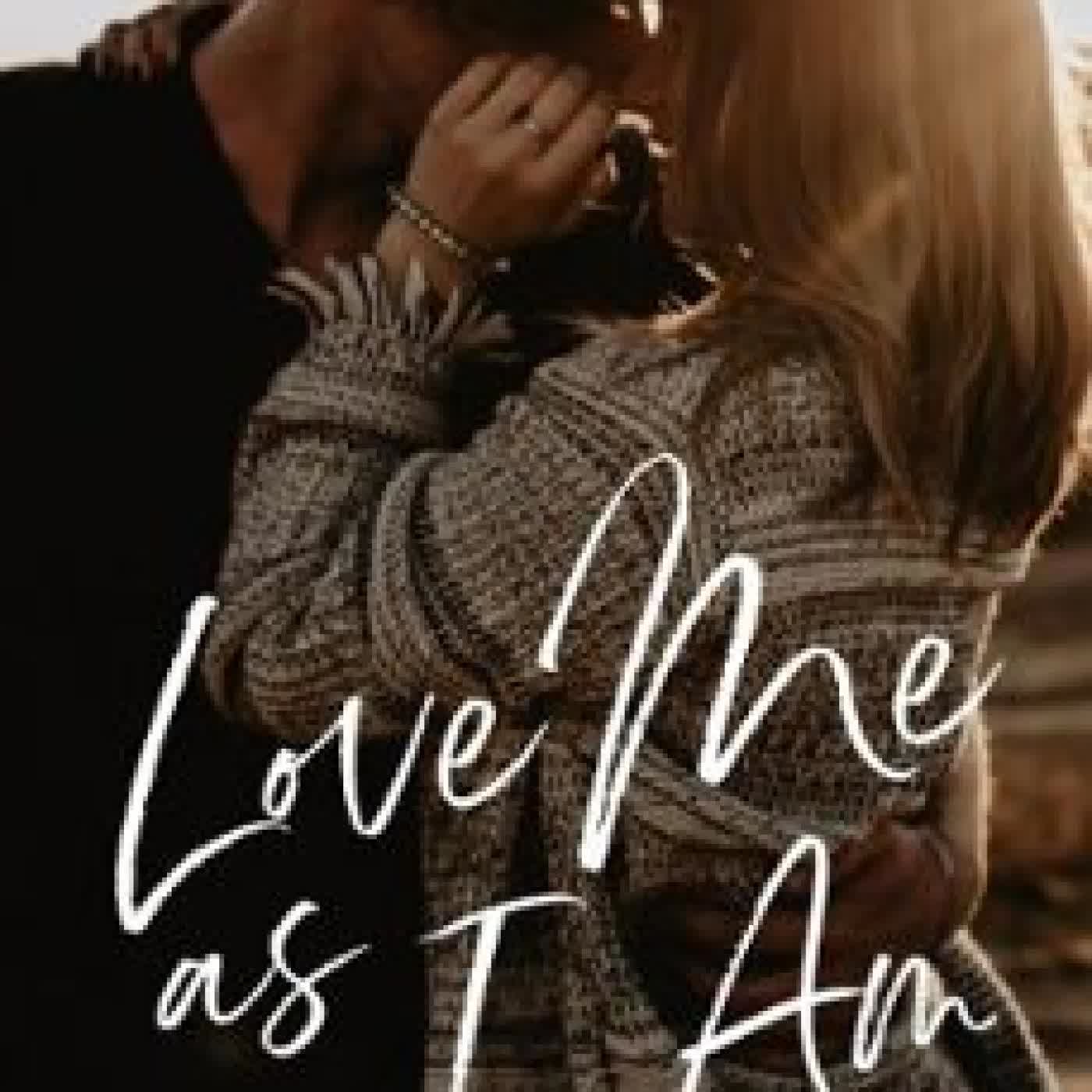 LOVE ME AS I AM RHIAN CAHILL