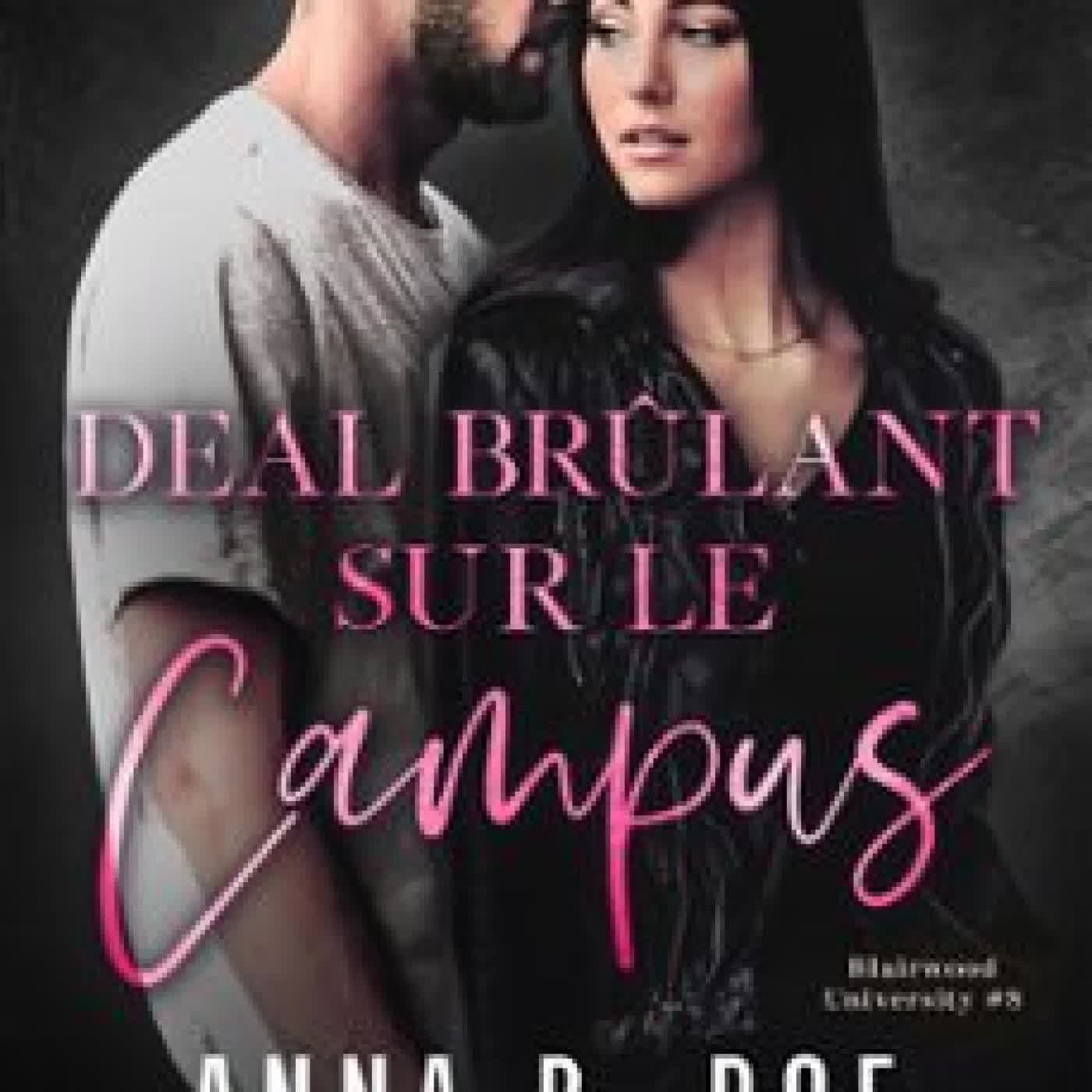 DEAL BRÛLANT SUR LE CAMPUS ANNA B. DOE