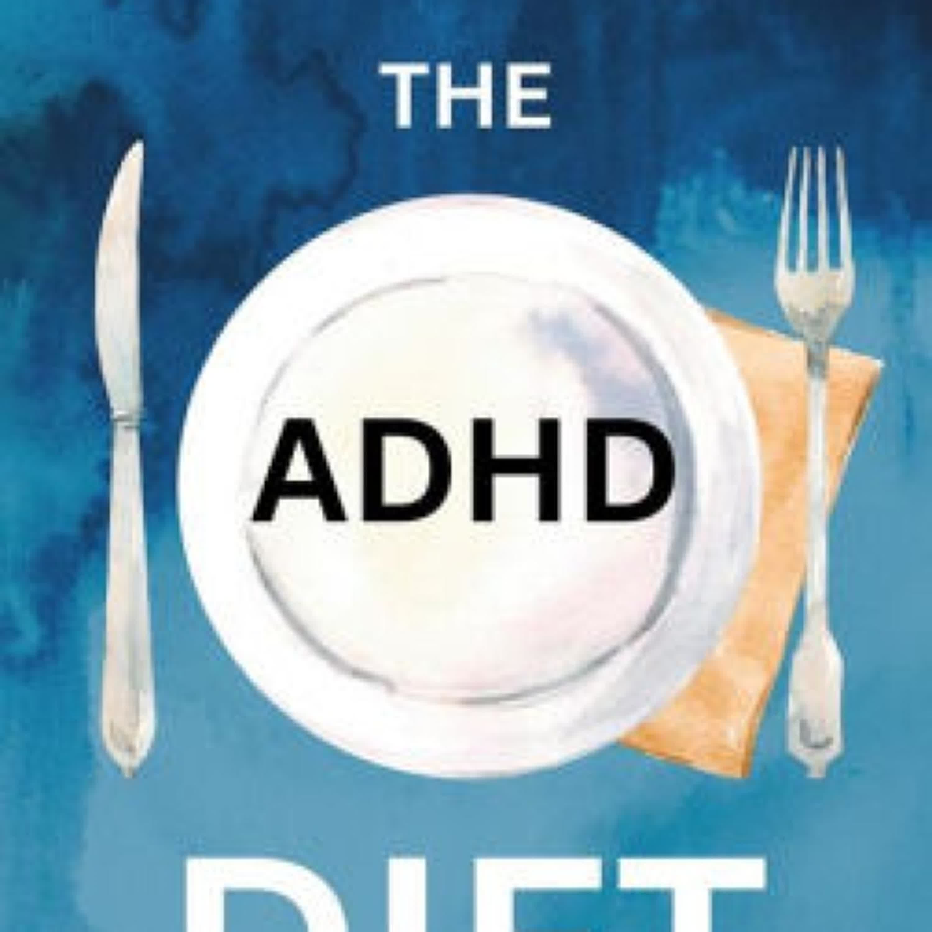 The ADHD Diet by Alexander Walker on Iphone New Format