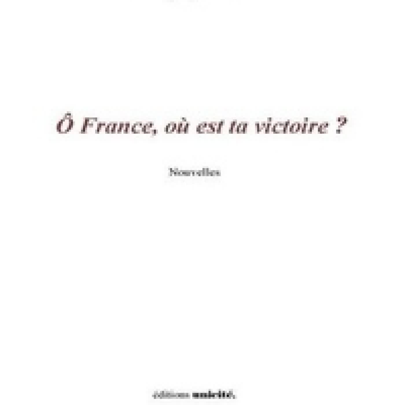 Télécharger Pdf O France, où est ta victoire ?