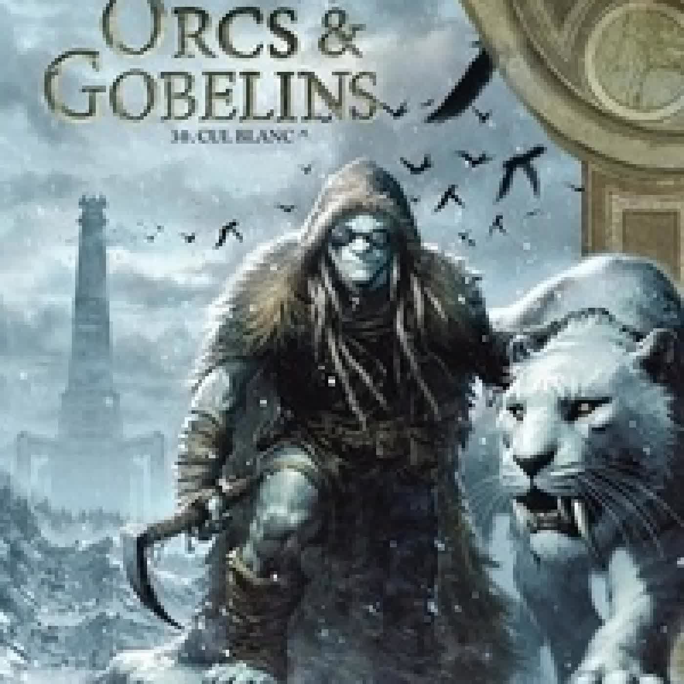 Lire en ligne : Terres d'Arran : Orcs & Gobelins Tome 30Cul-Blanc