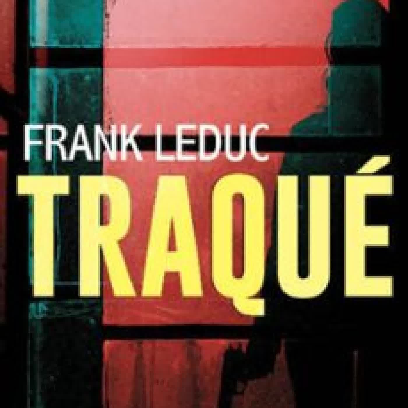 TRAQUÉ - NOUVEAUTE FRANK LEDUC