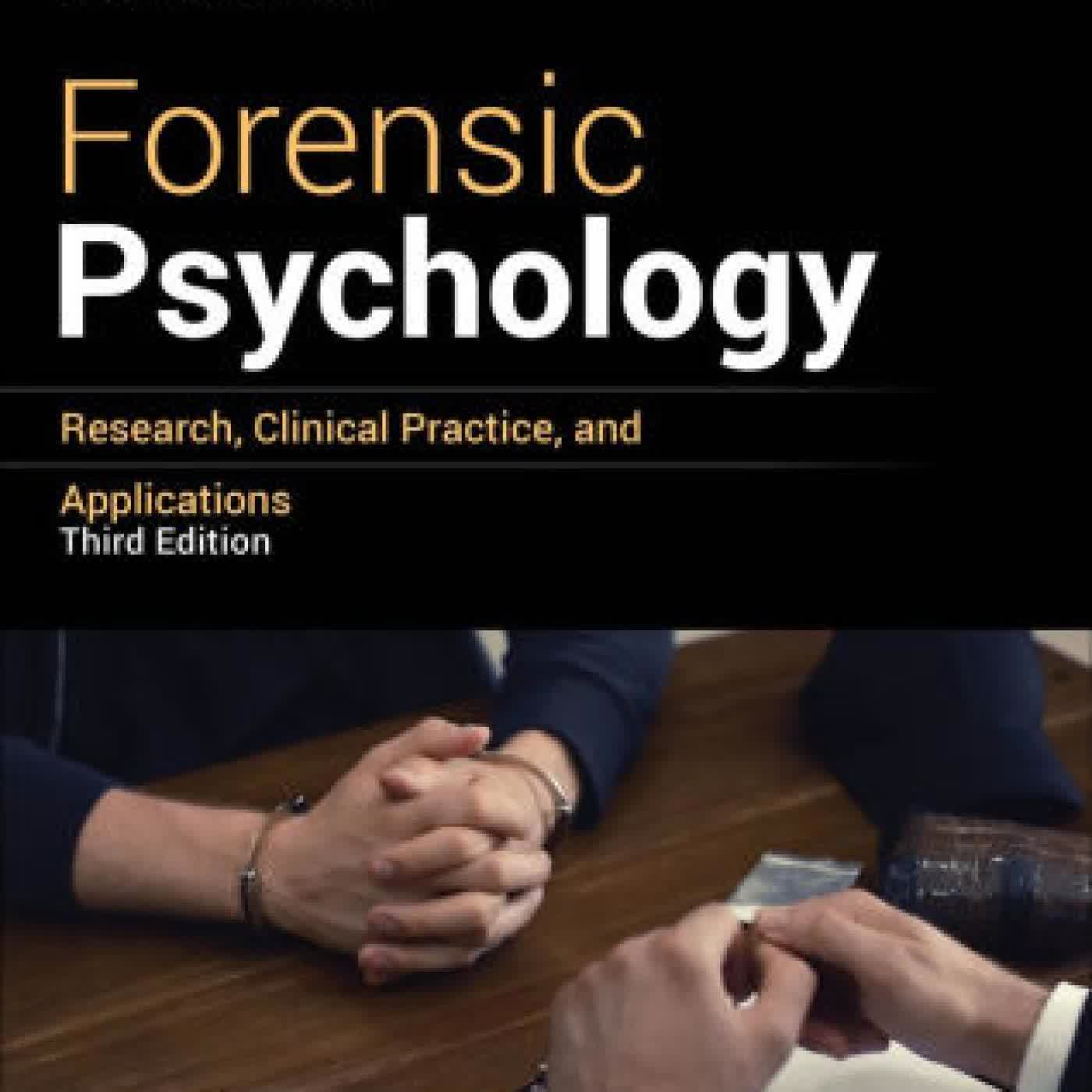 Read online: Forensic Psychology: Research, Clinical Practice, and Applications by Matthew T. Huss