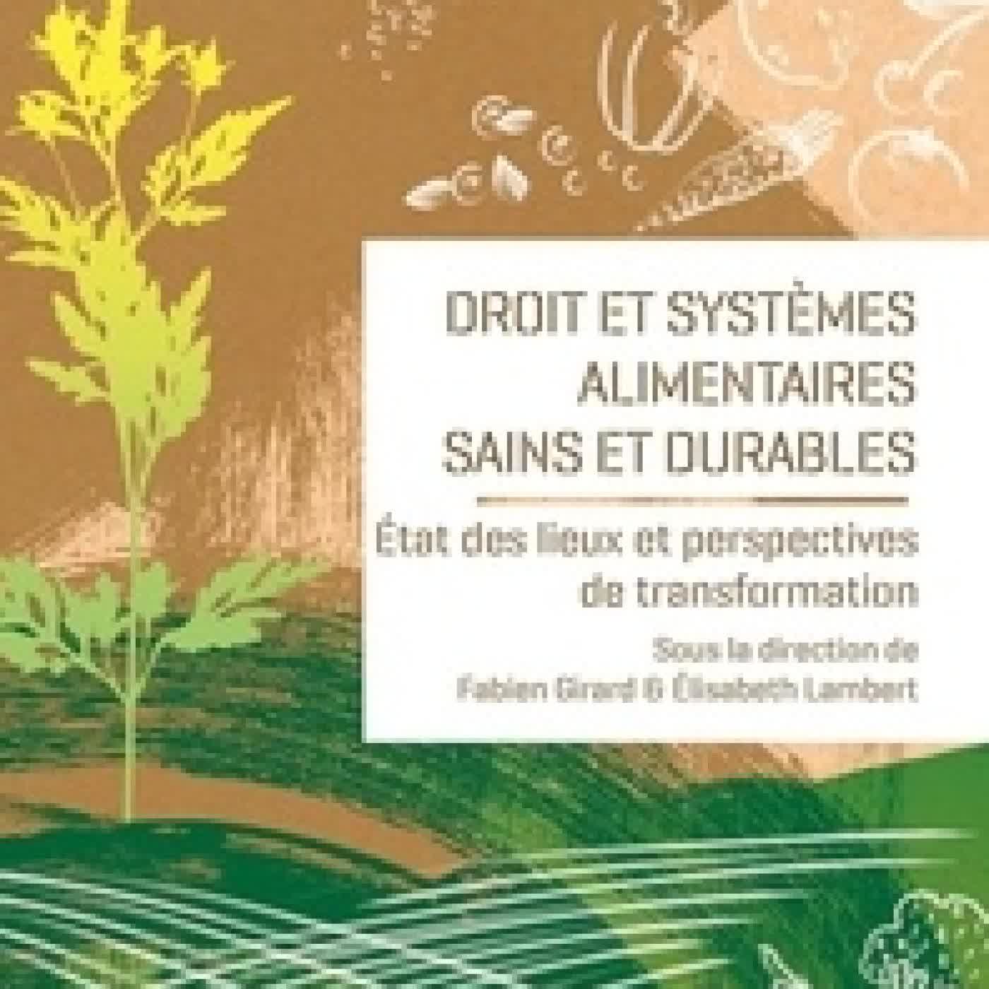 Télécharger Pdf Droit et systèmes alimentaires sains et durables. Etat des lieux et perspectives de transformation