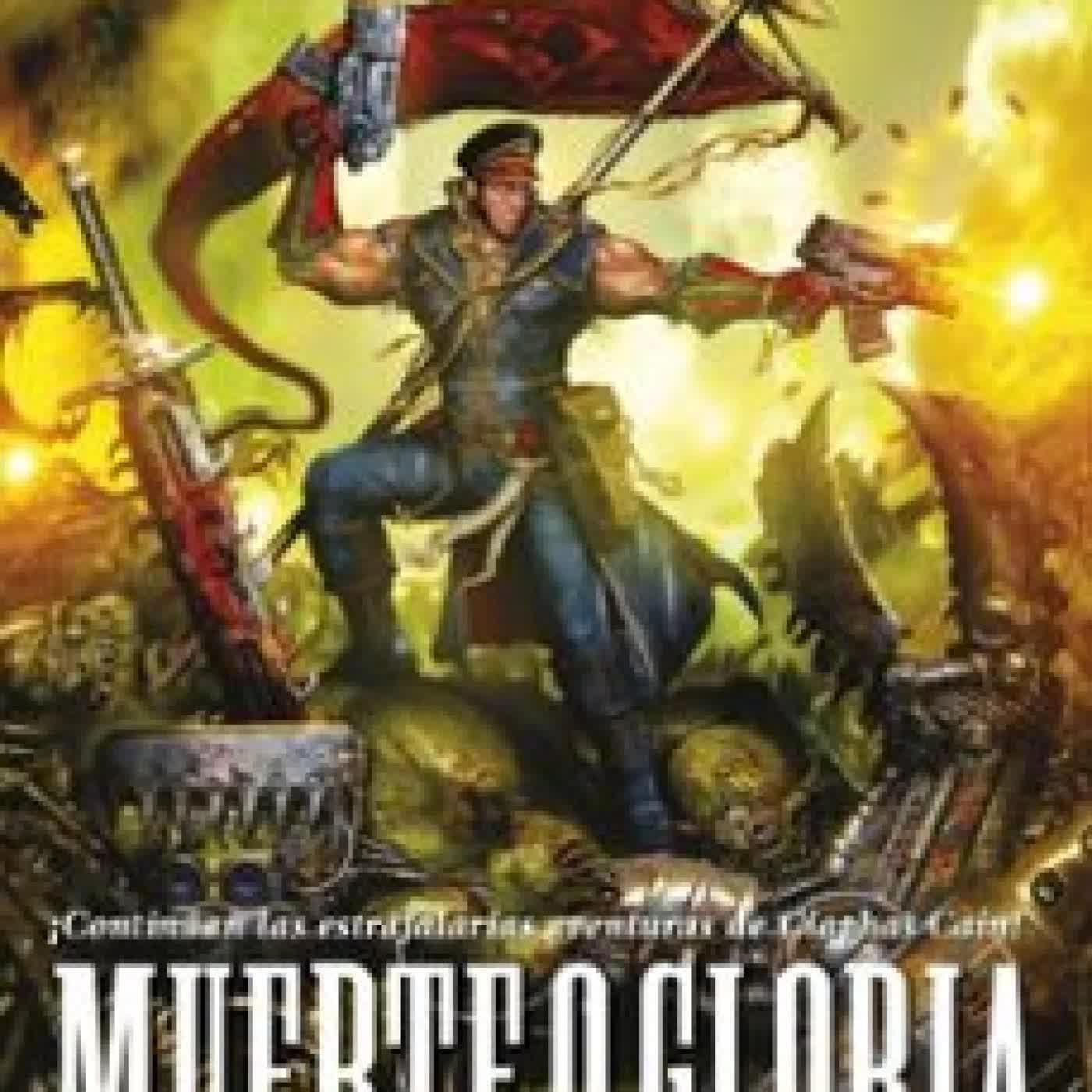 CIAPHAS CAIN Nº 04 MUERTE O GLORIA Sandy Mitchell