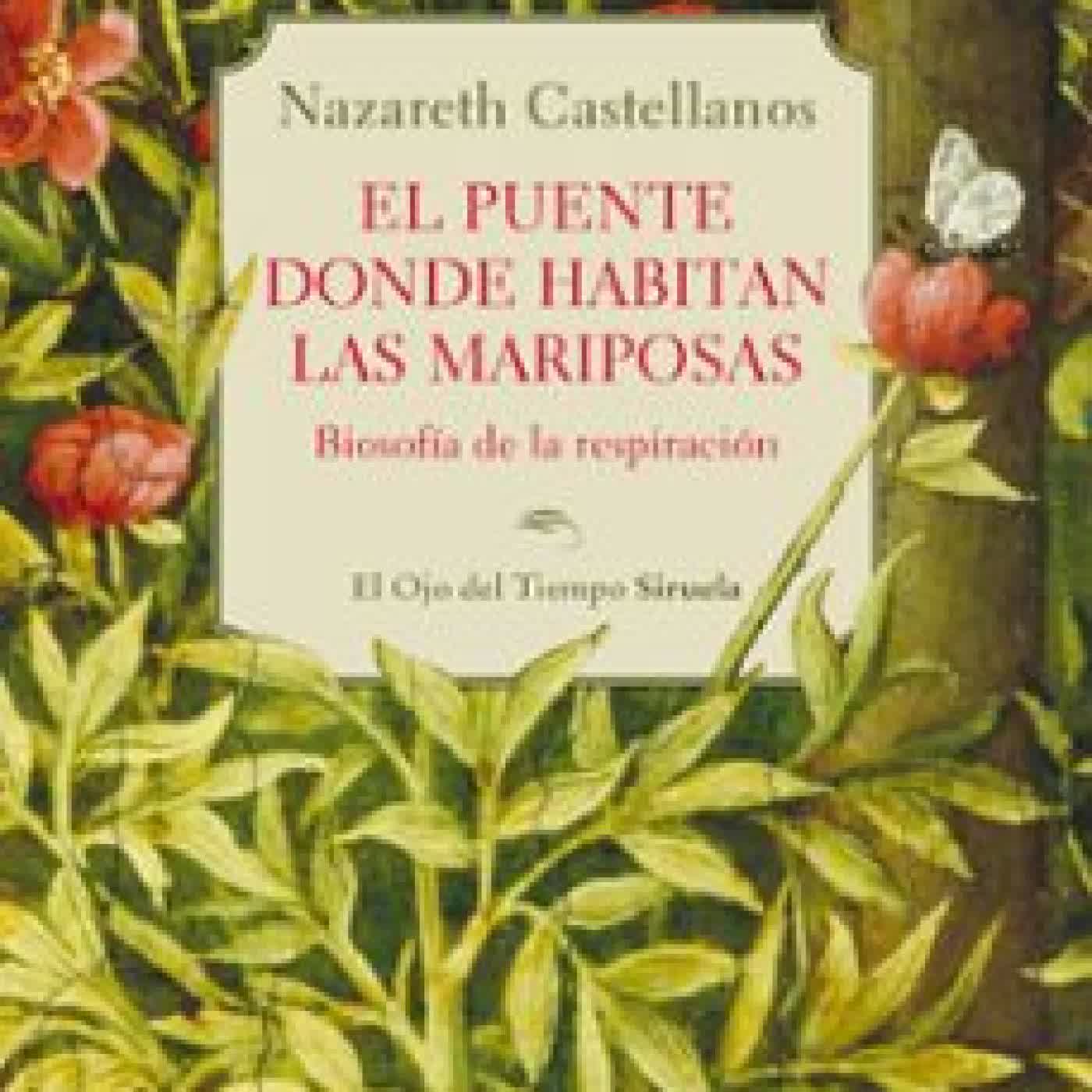 EL PUENTE DONDE HABITAN LAS MARIPOSAS Nazareth Castellanos