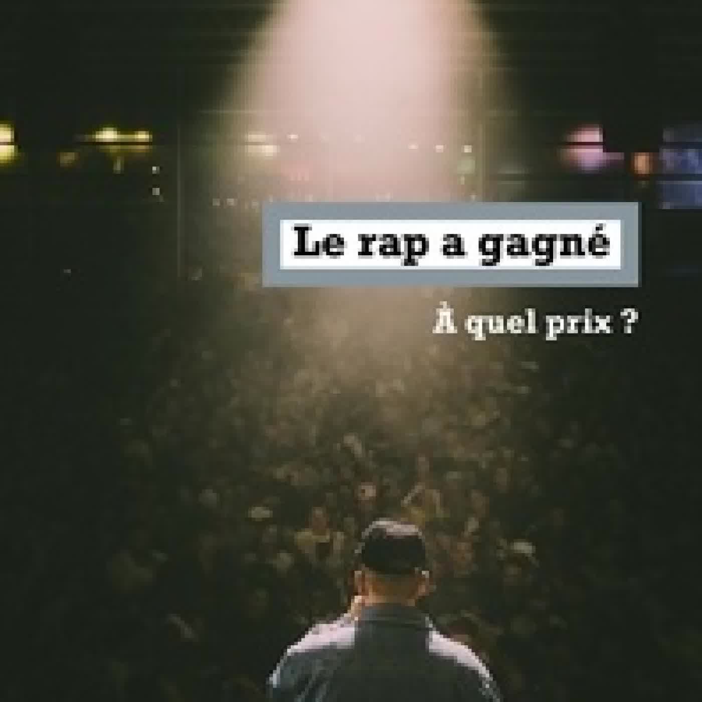 Lire en ligne : Le rap a gagné - A quel prix ?