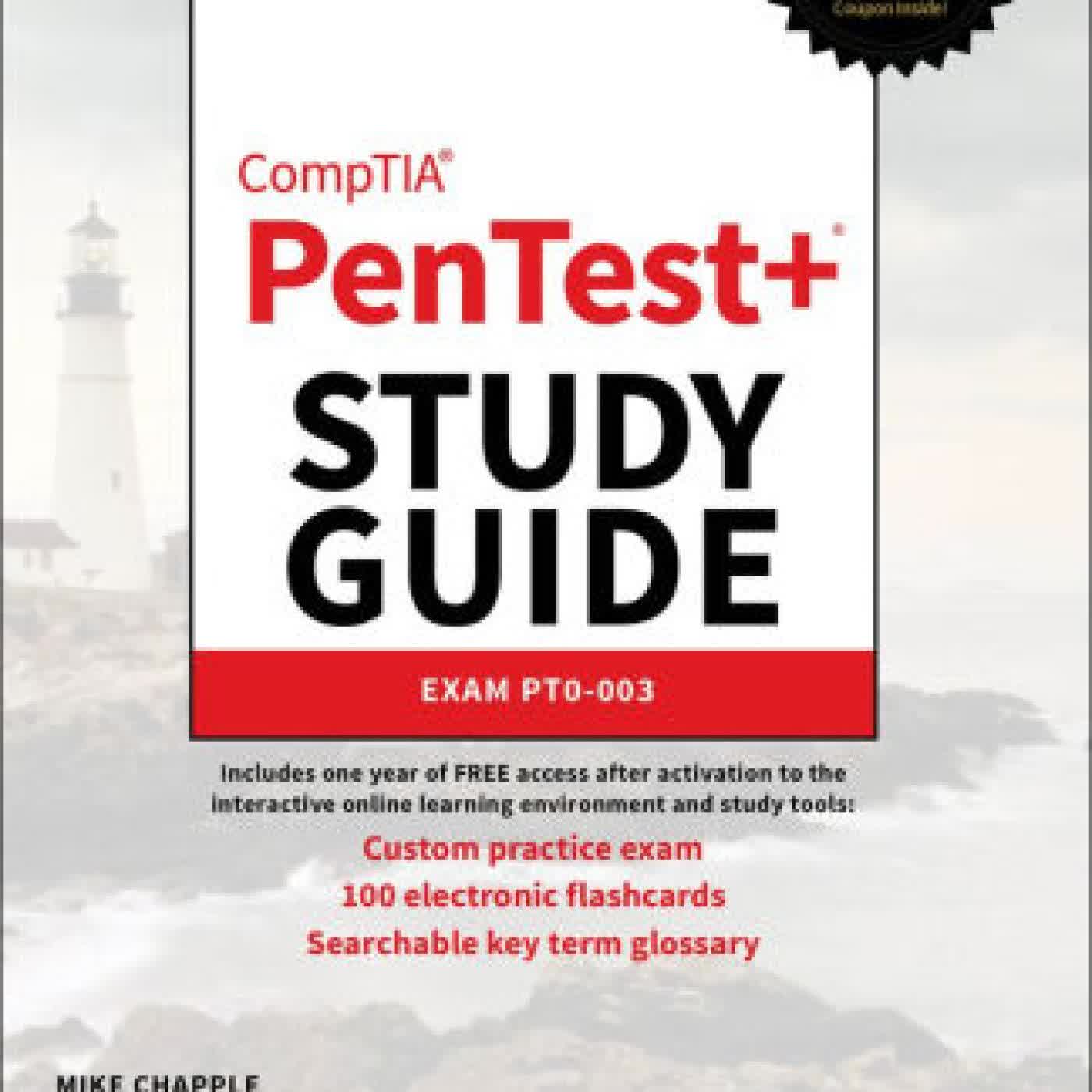 Read online: CompTIA PenTest+ Study Guide: Exam PT0-003 by Mike Chapple, Robert Shimonski, David Seidl