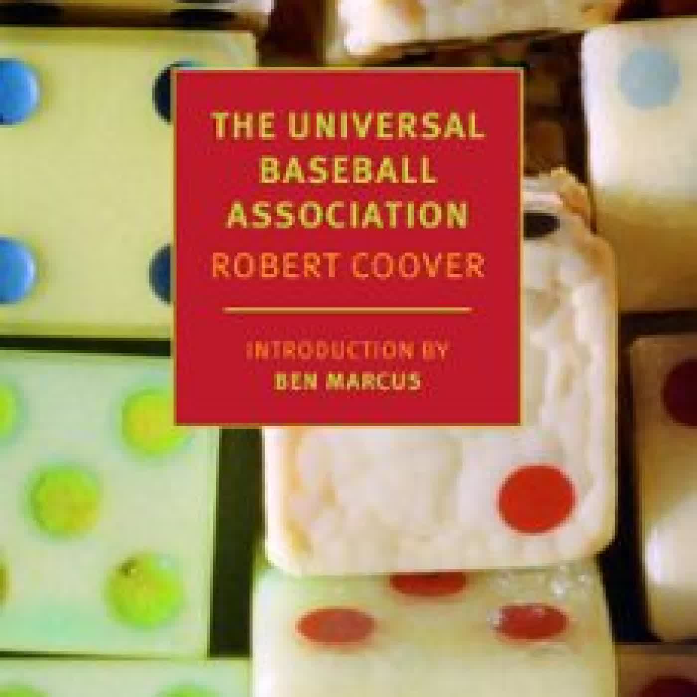 THE UNIVERSAL BASEBALL ASSOCIATION, INC., J. HENRY WAUGH, PROP. Robert Coover