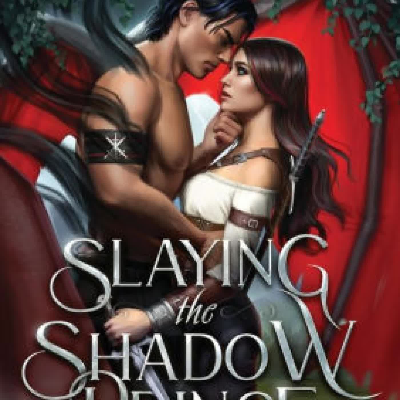 Slaying the Shadow Prince by Helen Scheuerer on Iphone New Format