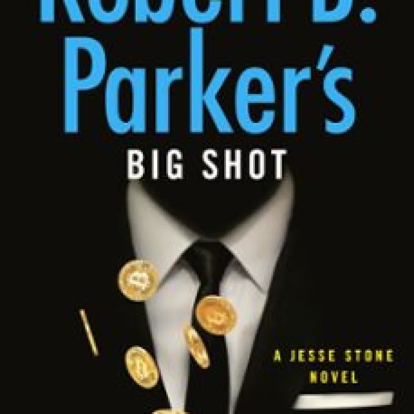 ROBERT B. PARKER'S BIG SHOT CHRISTOPHER FARNSWORTH