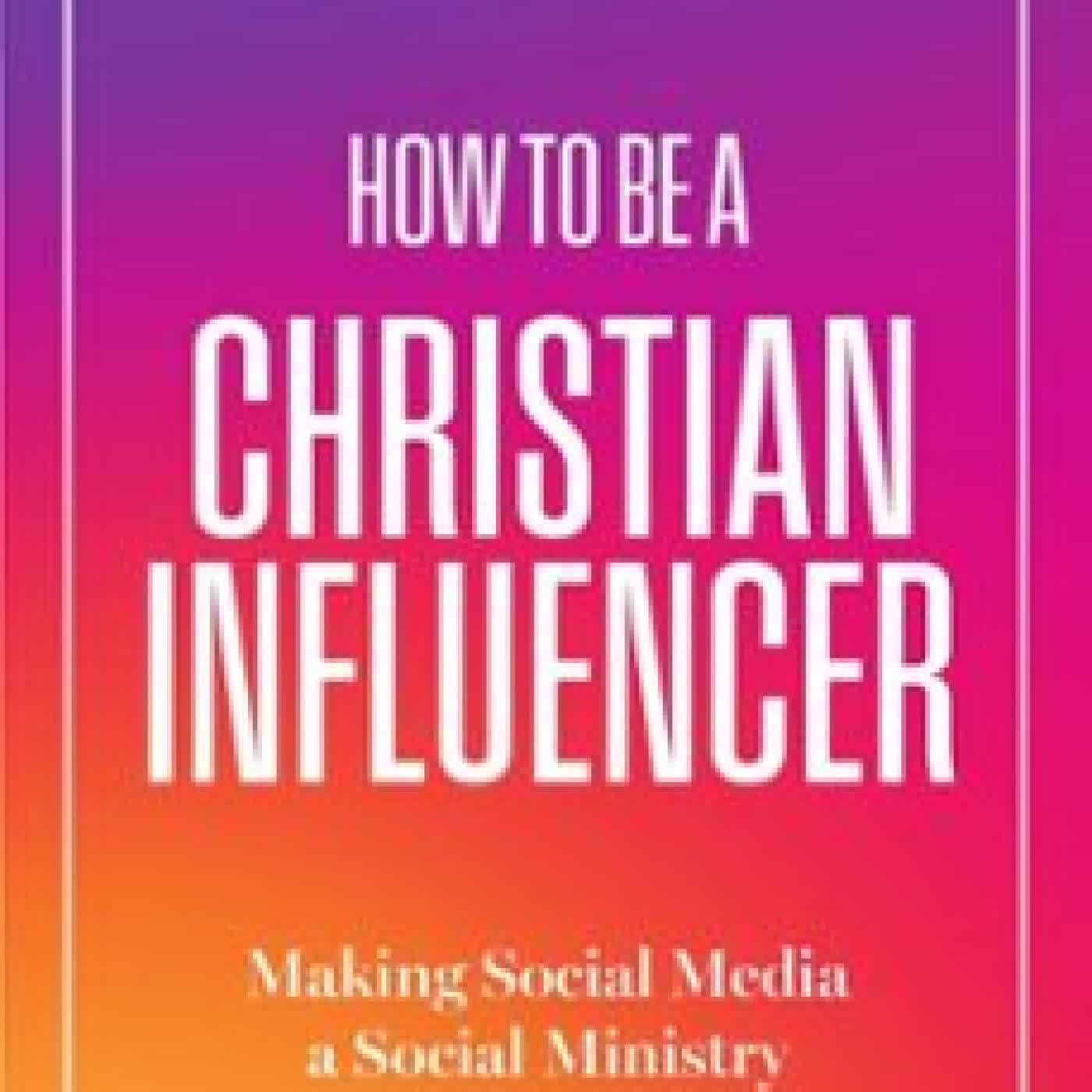 HOW TO BE A CHRISTIAN INFLUENCER JACQULYNE HORBROOK
